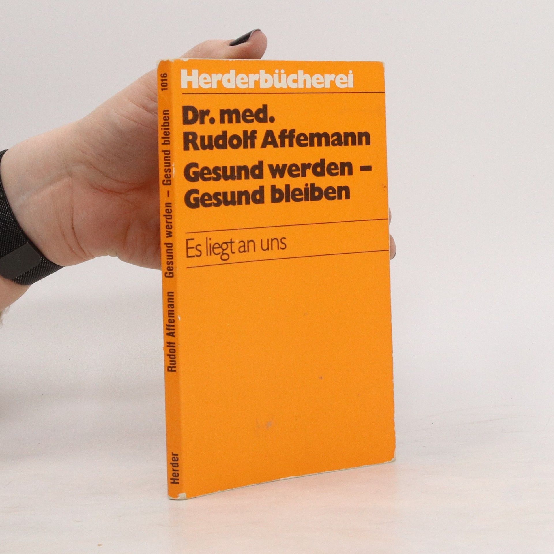 Rudolf Affemann Gesund werden - gesund bleiben