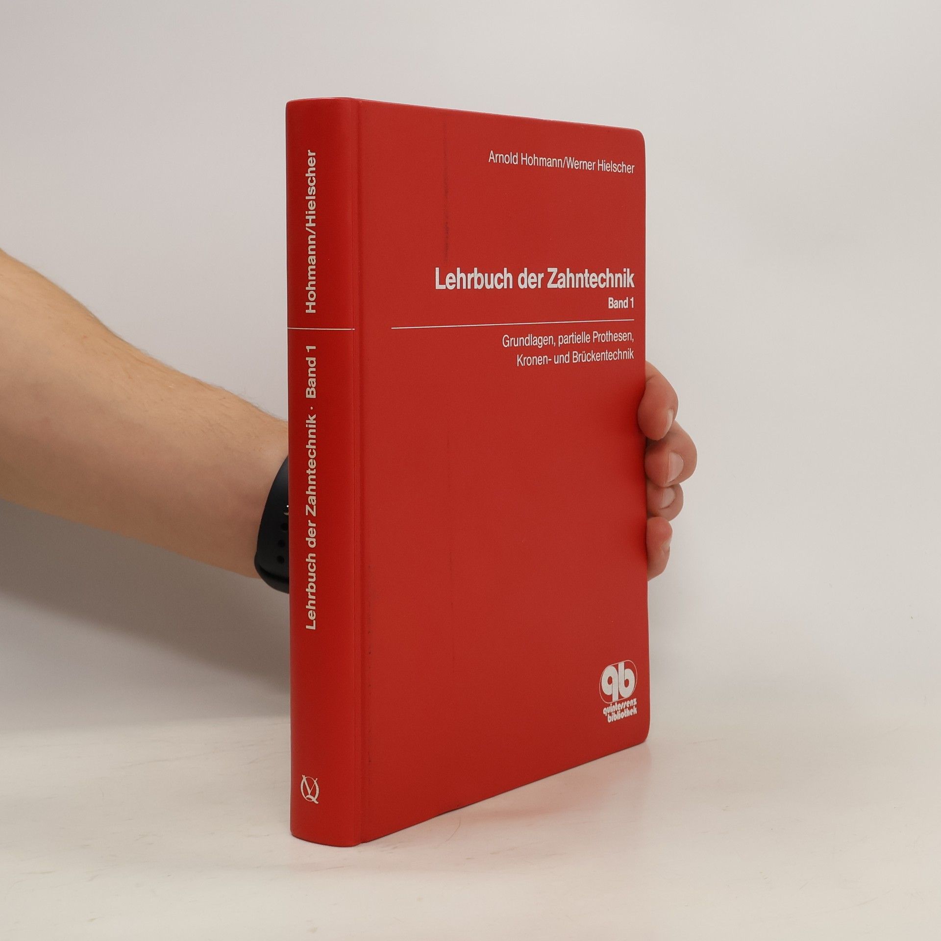 Arnold Hohmann Lehrbuch der Zahntechnik Band 1