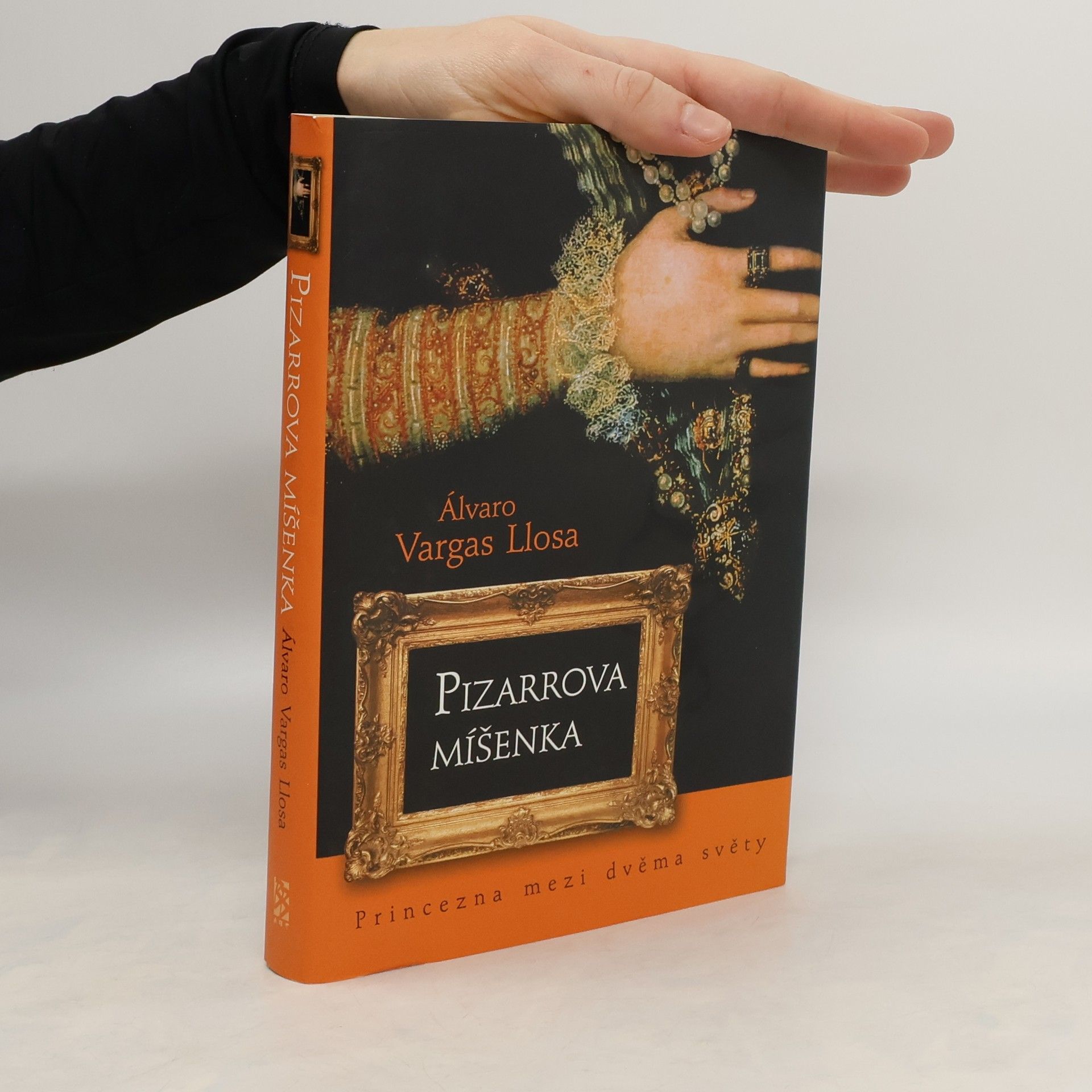Álvaro Vargas Llosa Pizarrova míšenka. Princezna mezi dvěma světy