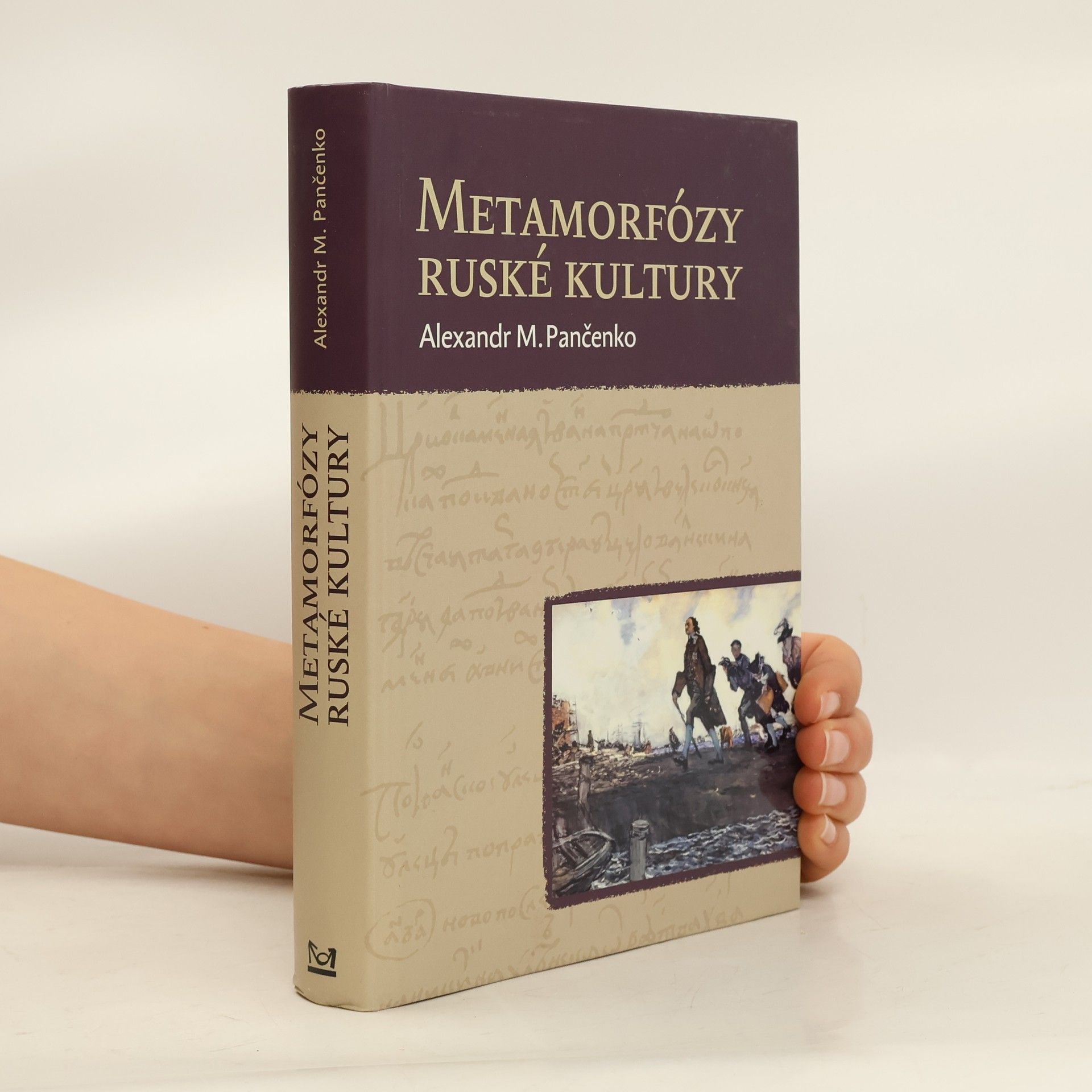 Alexandr Michajlovič Pančenko Metamorfózy ruské kultury
