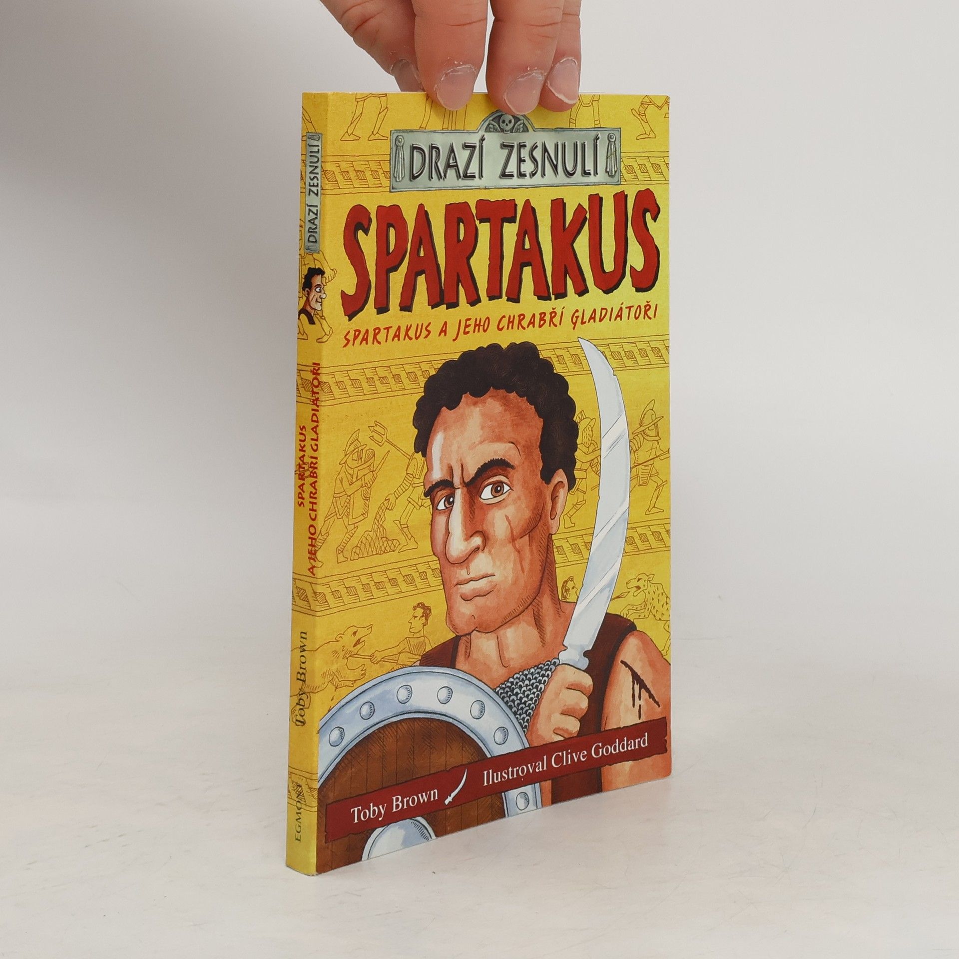 Toby Brown Spartakus a jeho chrabří gladiátoři
