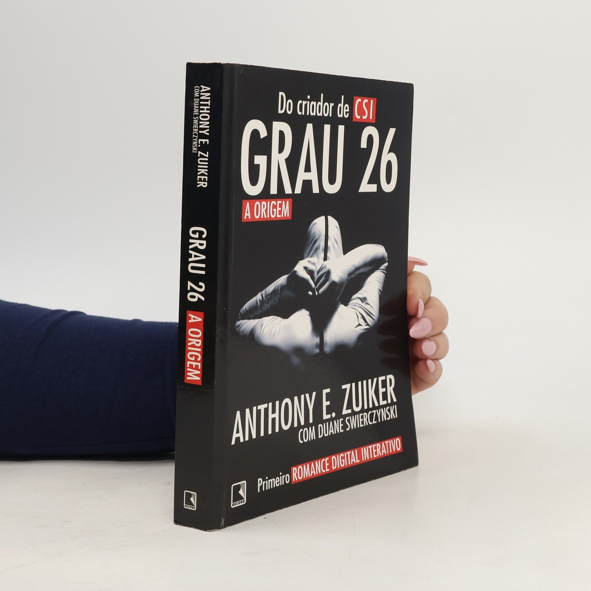 Anthony E. Zuiker Grau 26. A Origem