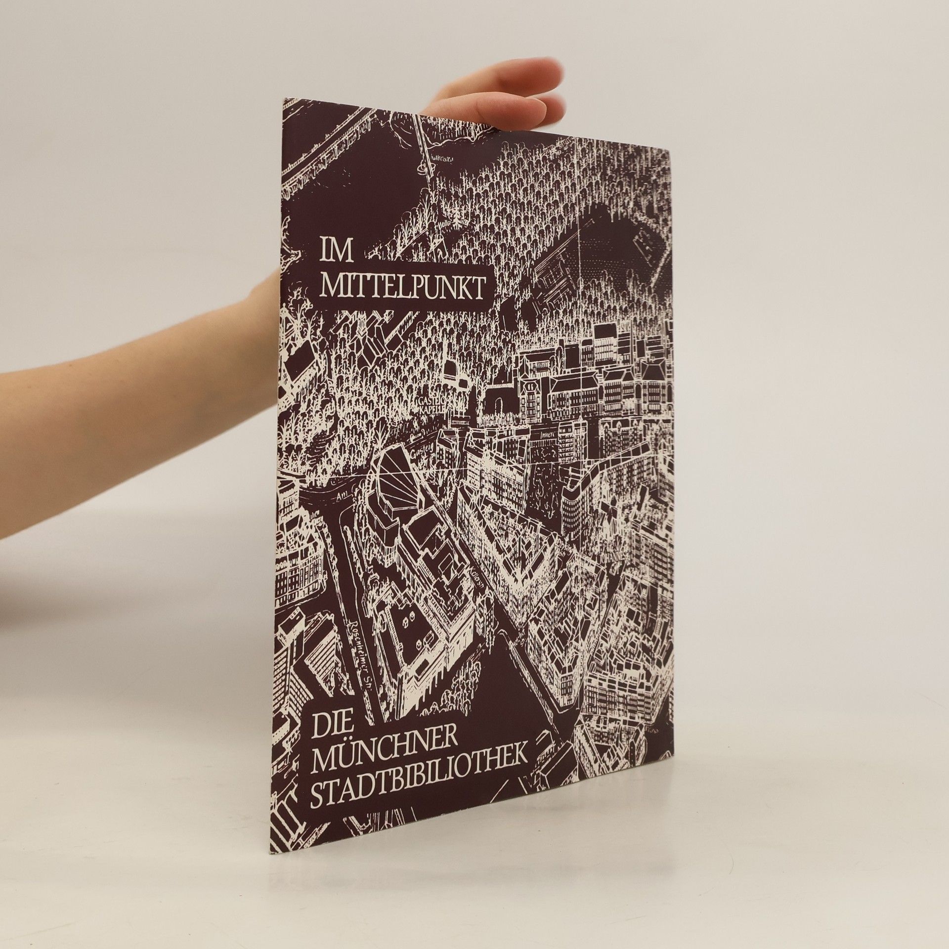 Auteurscollectief Im Mittelpunkt die Münchner Stadtbibliothek