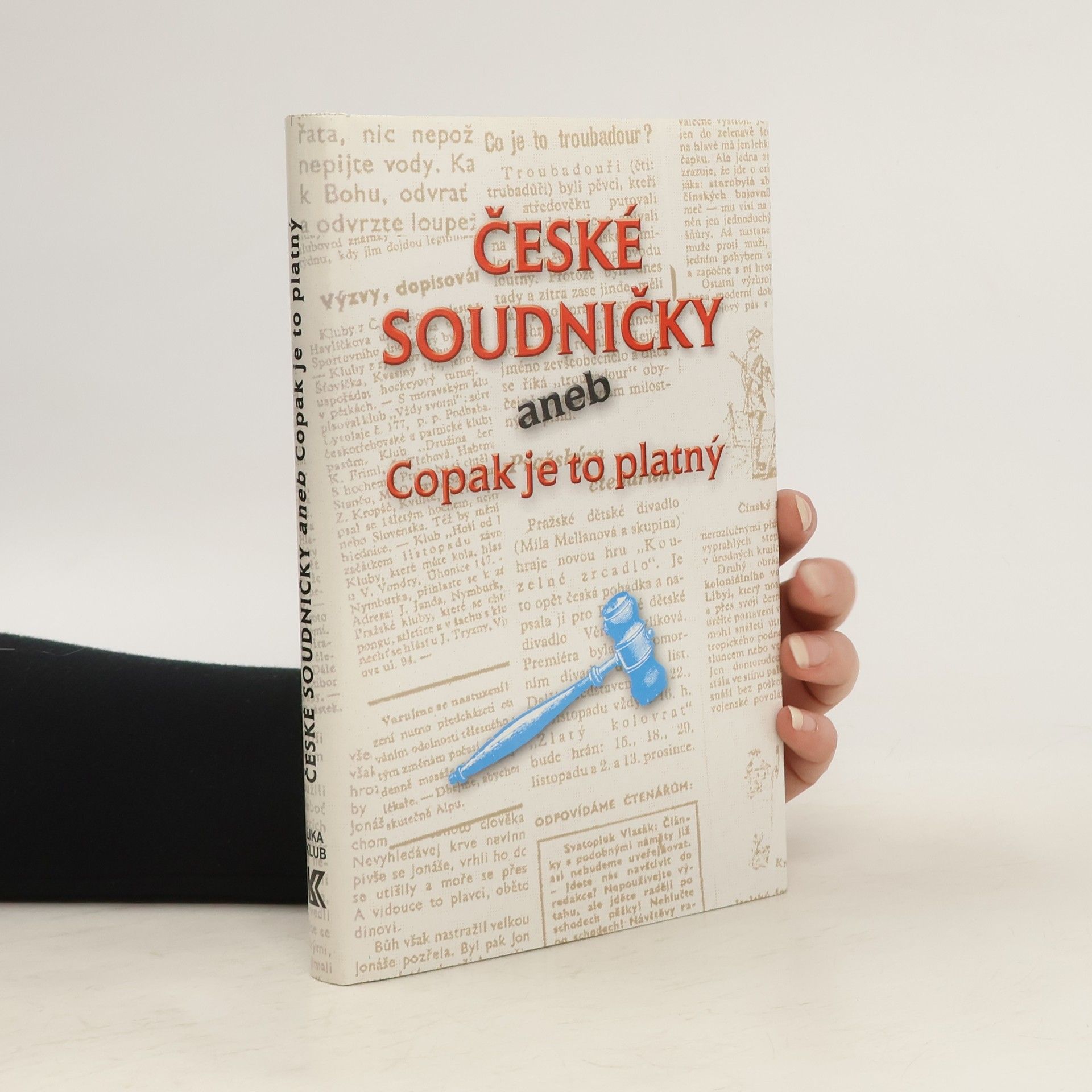 Kolektív autorov České soudničky aneb Copak je to platný