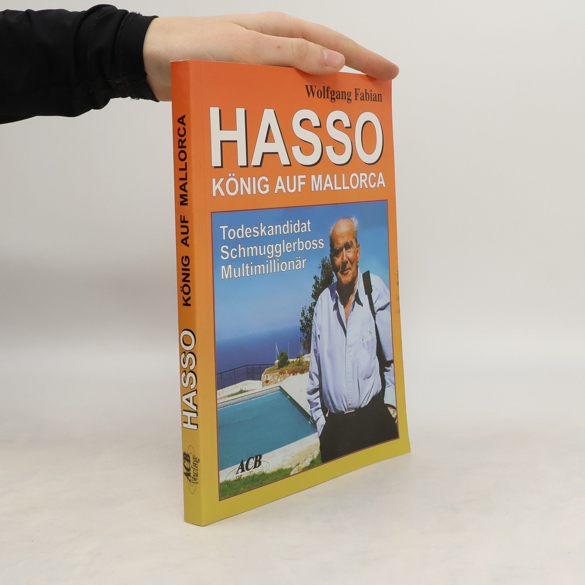 Wolfgang Fabian Hasso, König auf Mallorca