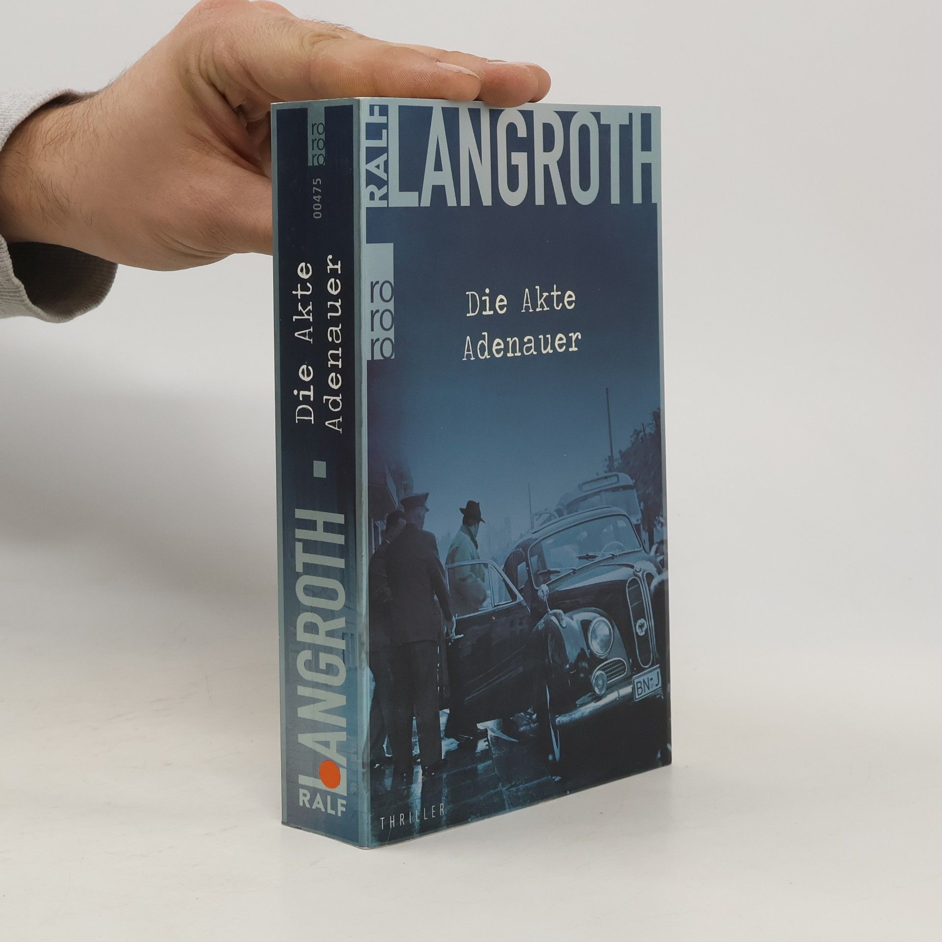 Ralf Langroth Die Akte Adenauer
