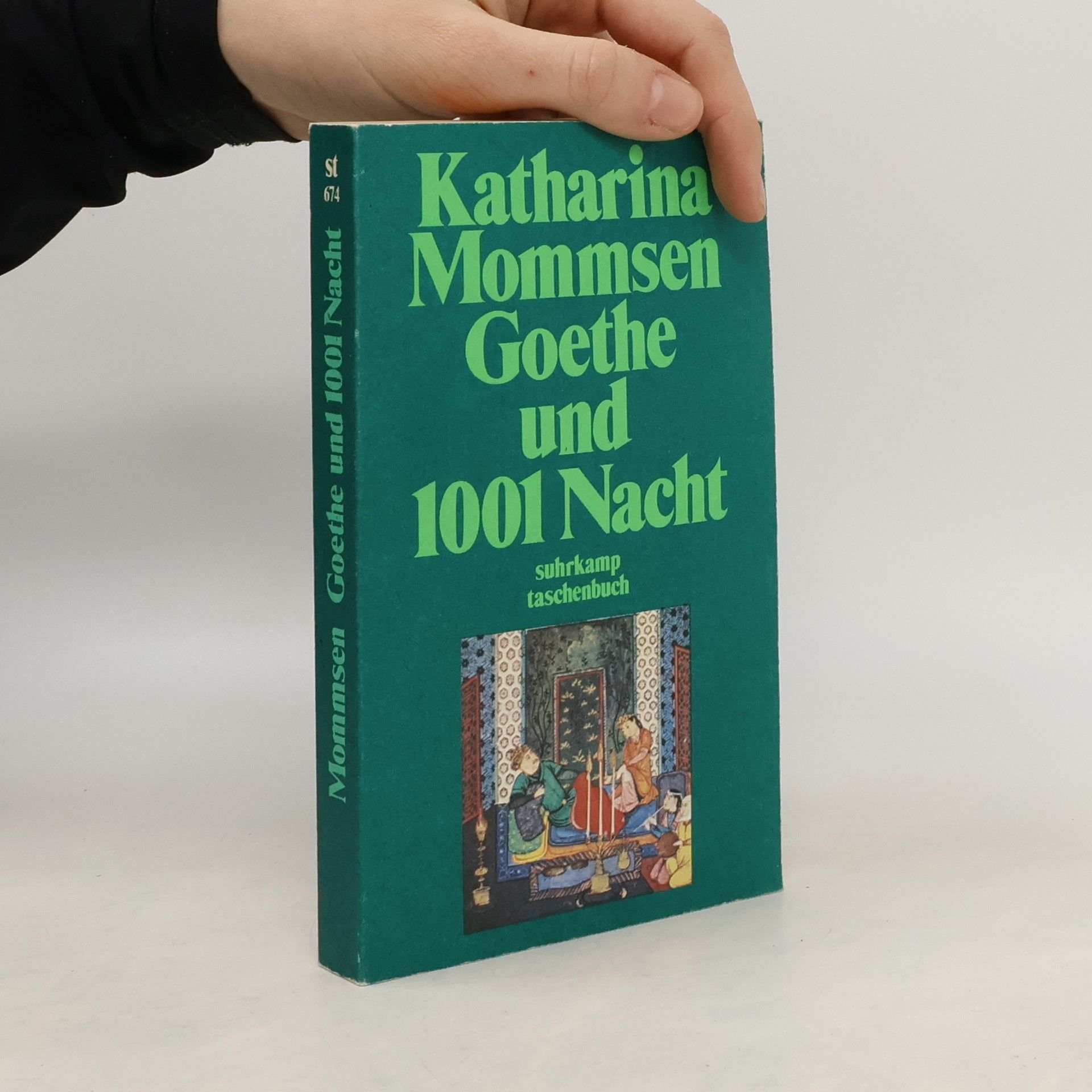 Katharina Mommsen Goethe und 1001 [tausendundeine] Nacht