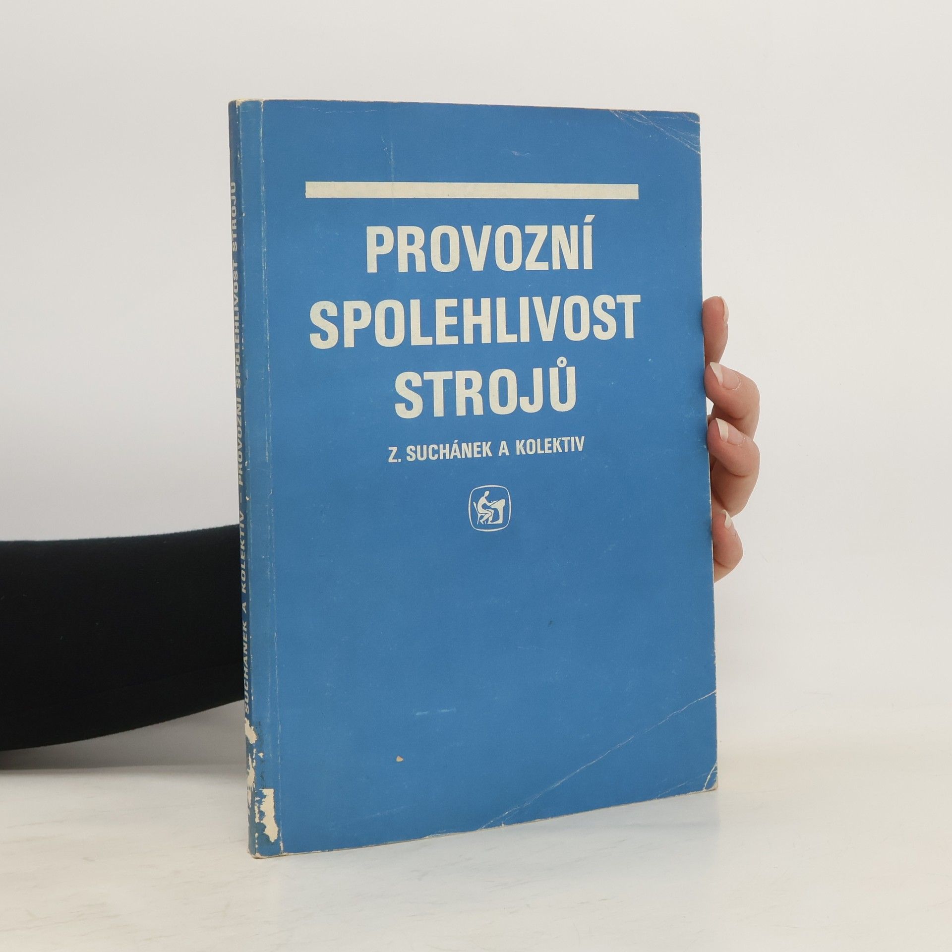 Zdeněk Suchánek Provozní spolehlivost strojů