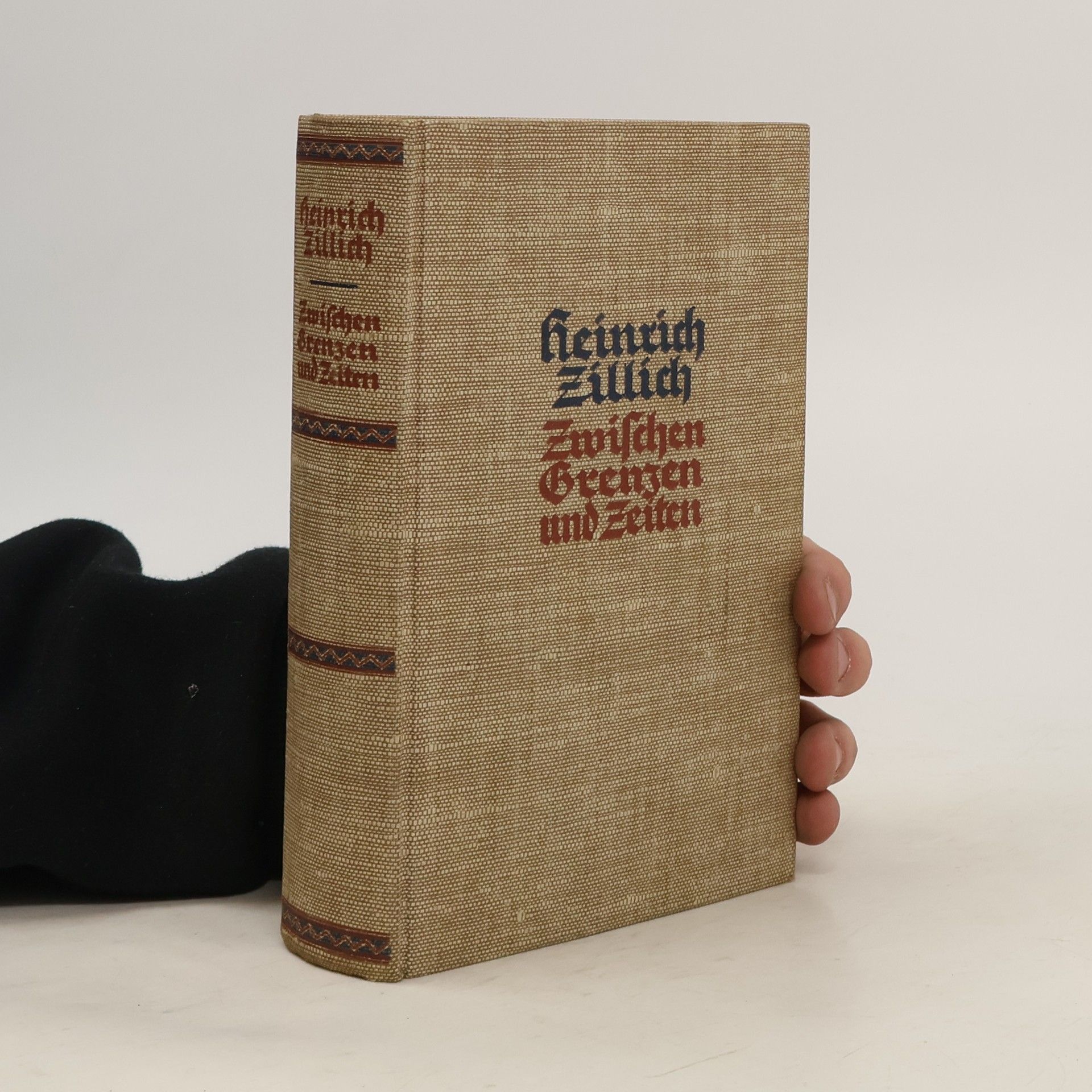 Heinrich Zillich Zwischen Grenzen und Zeiten