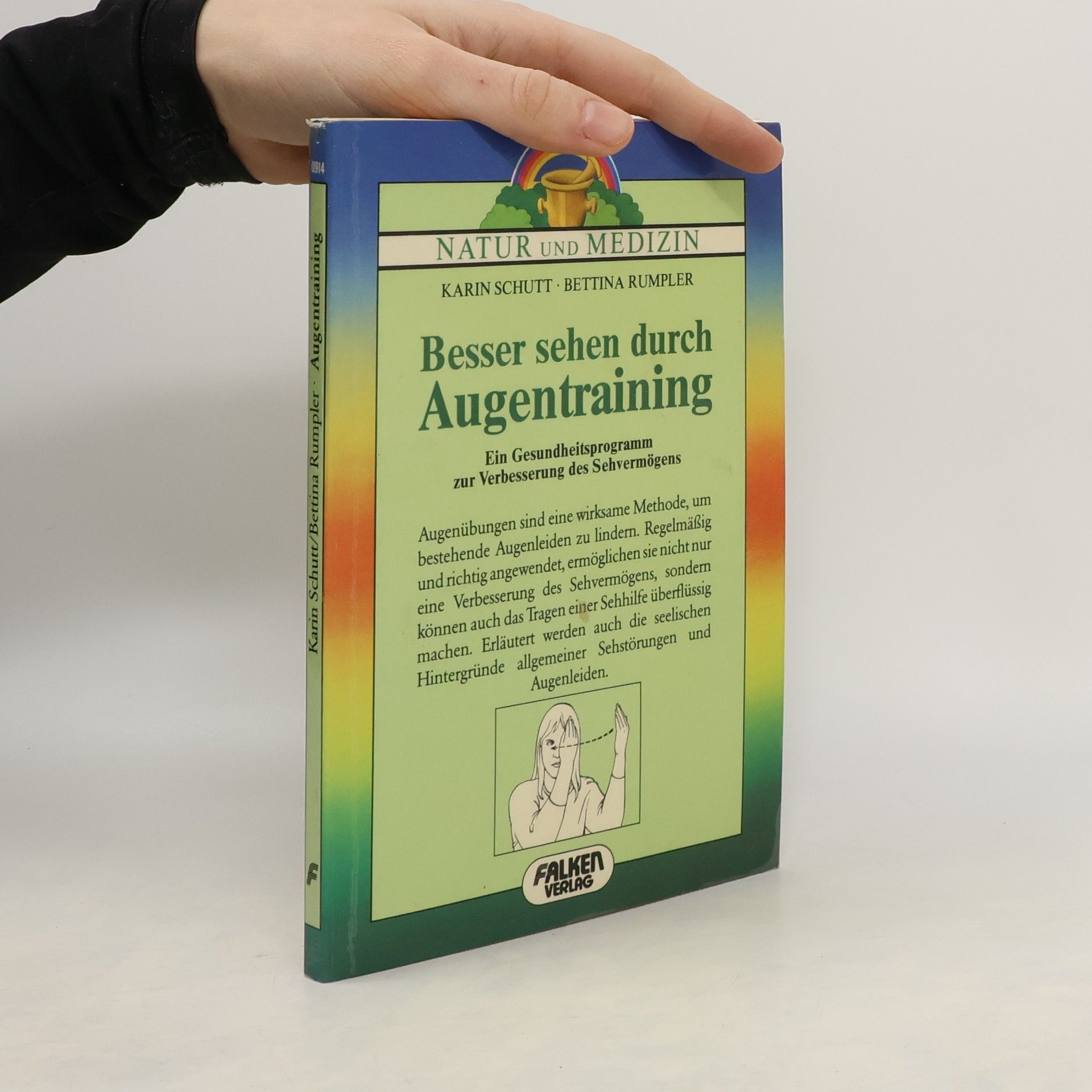Karin Schutt Besser sehen durch Augentraining