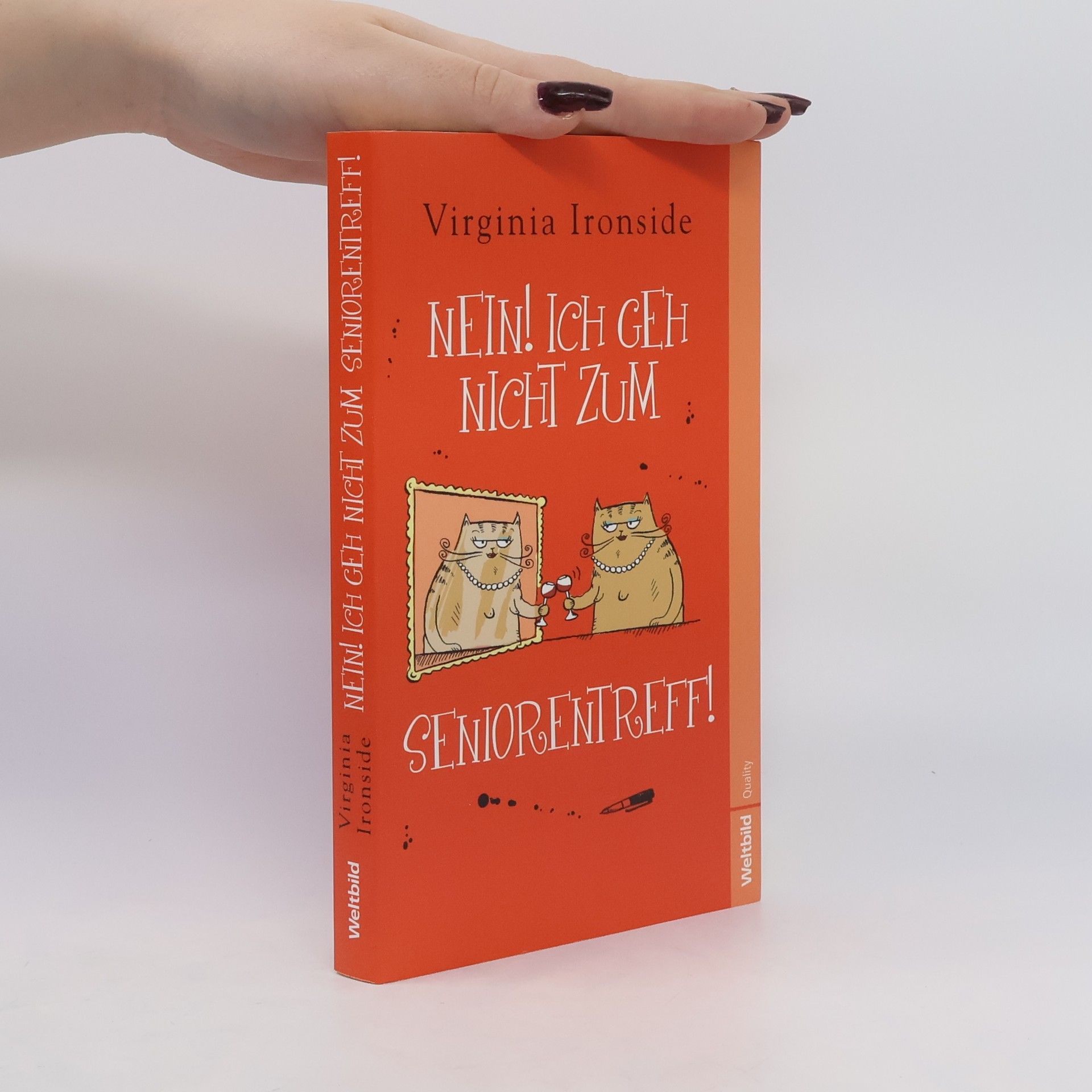 Virginia Ironside Nein! Ich geh nicht zum Seniorentreff!