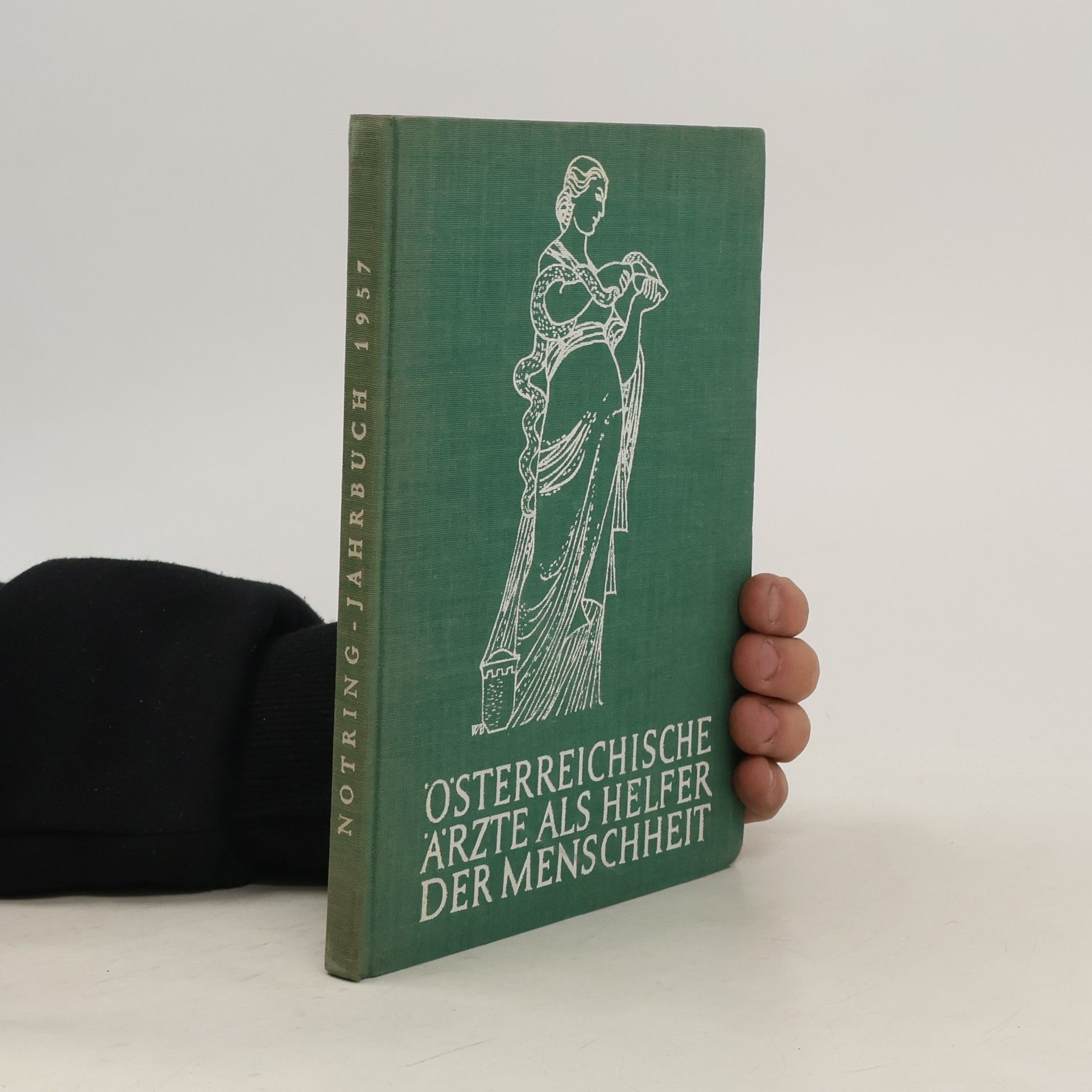 Autorenkollektiv Österreichische Ärzte als Helfer der Menschheit