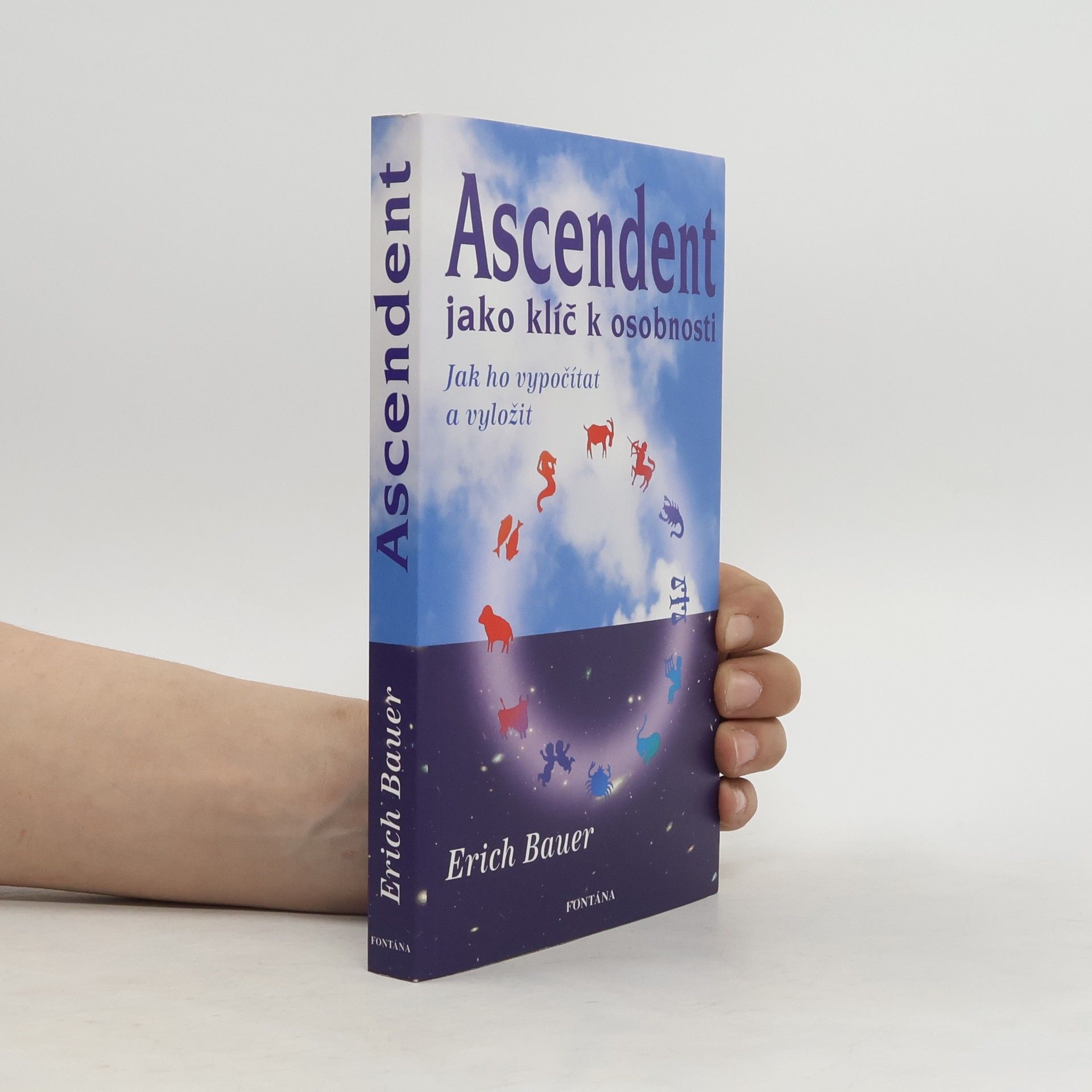 Erich Bauer Ascendent jako klíč osobnosti