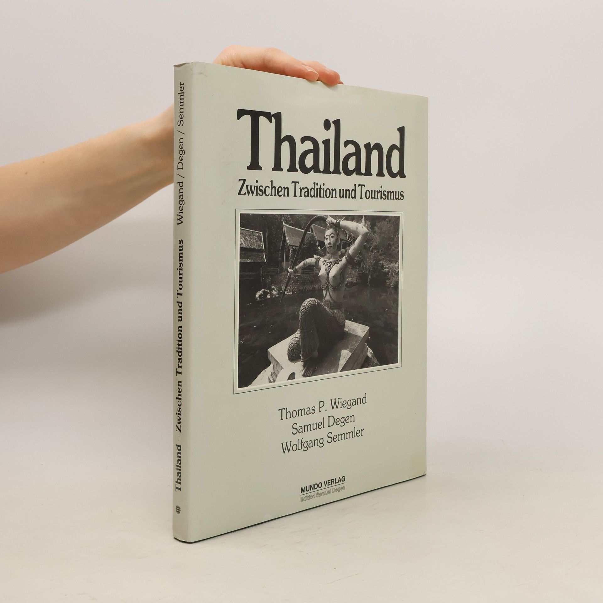 Collectif d'auteurs Thailand. Zwischen Tradition und Tourismus