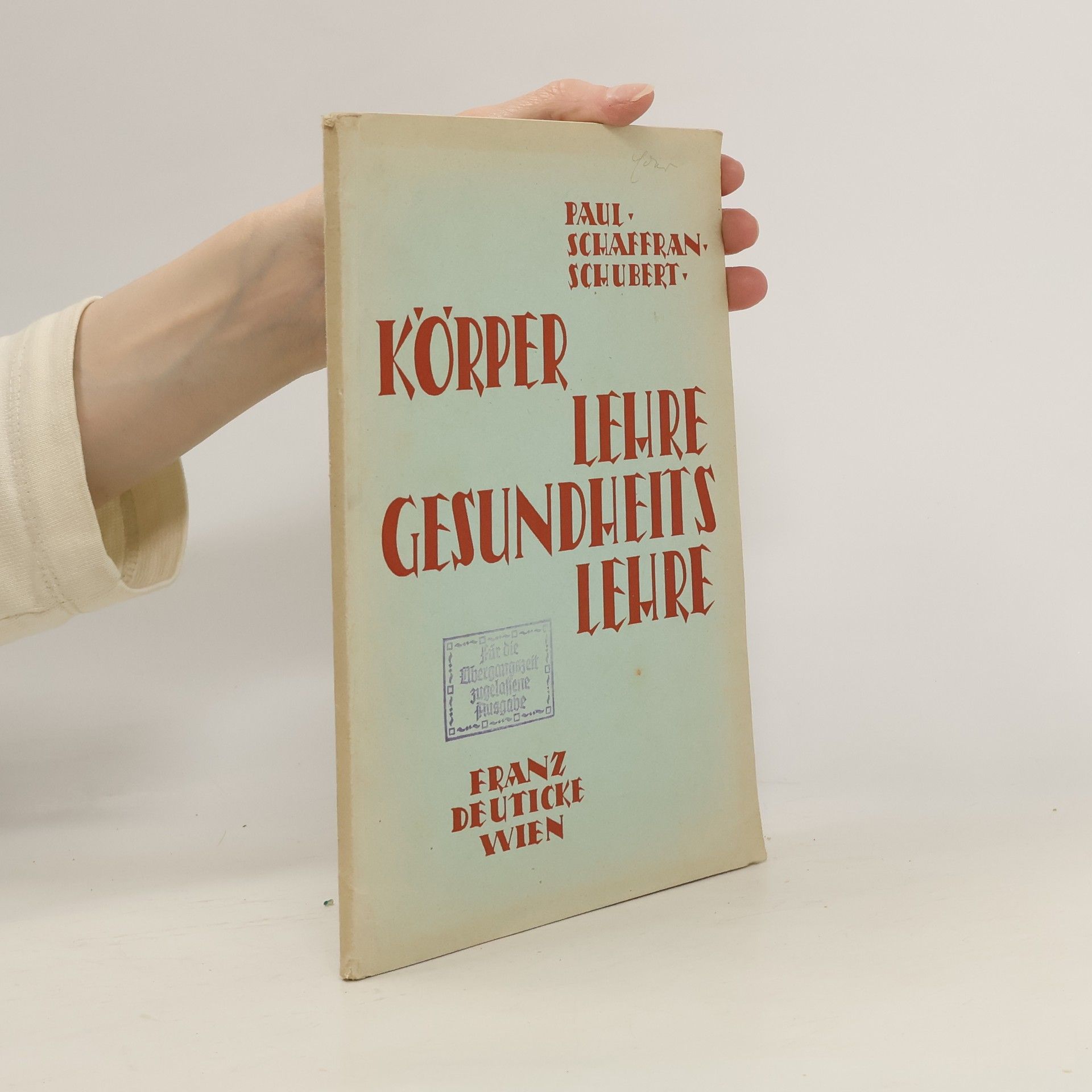 Gustav Paul Lehrbuch der Körper- und Gefundheitslehre