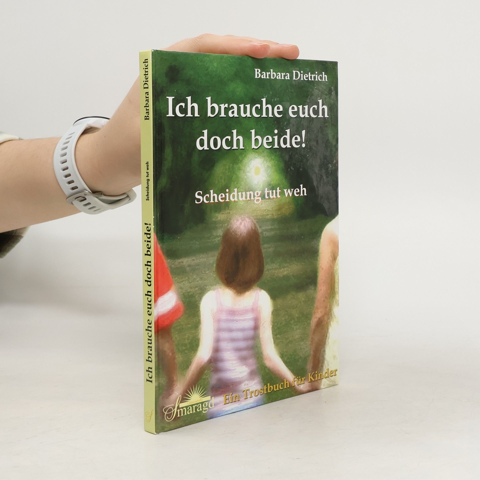 Barbara Dietrich Ich brauche euch doch beide