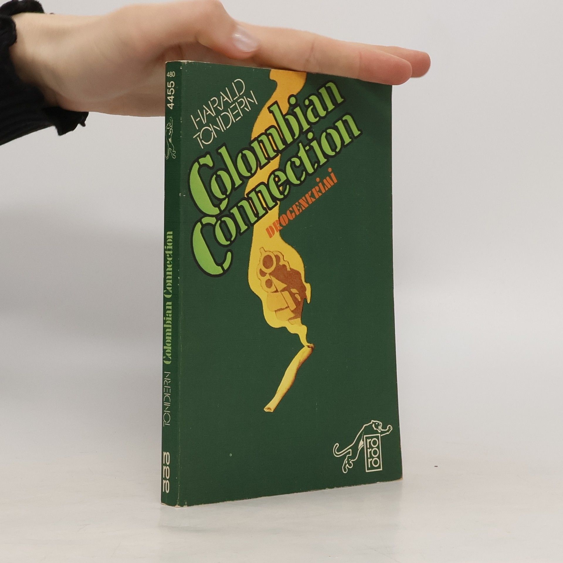 Harald Tondern Colombian Connection. Drogenkrimi