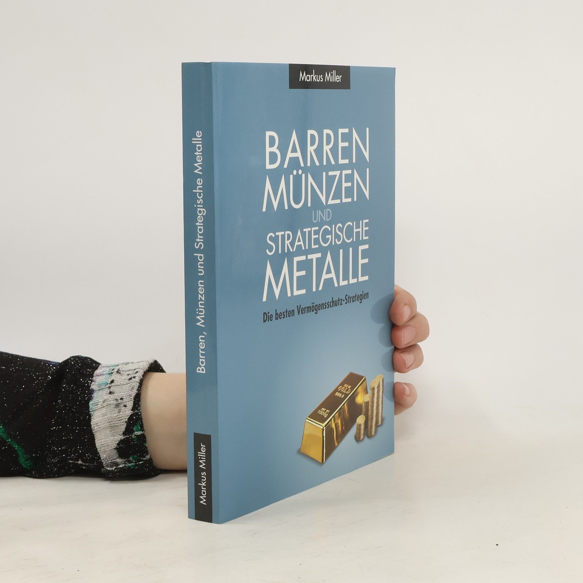 Markus Miller Der große Strategie- und Edelmetall-Guide