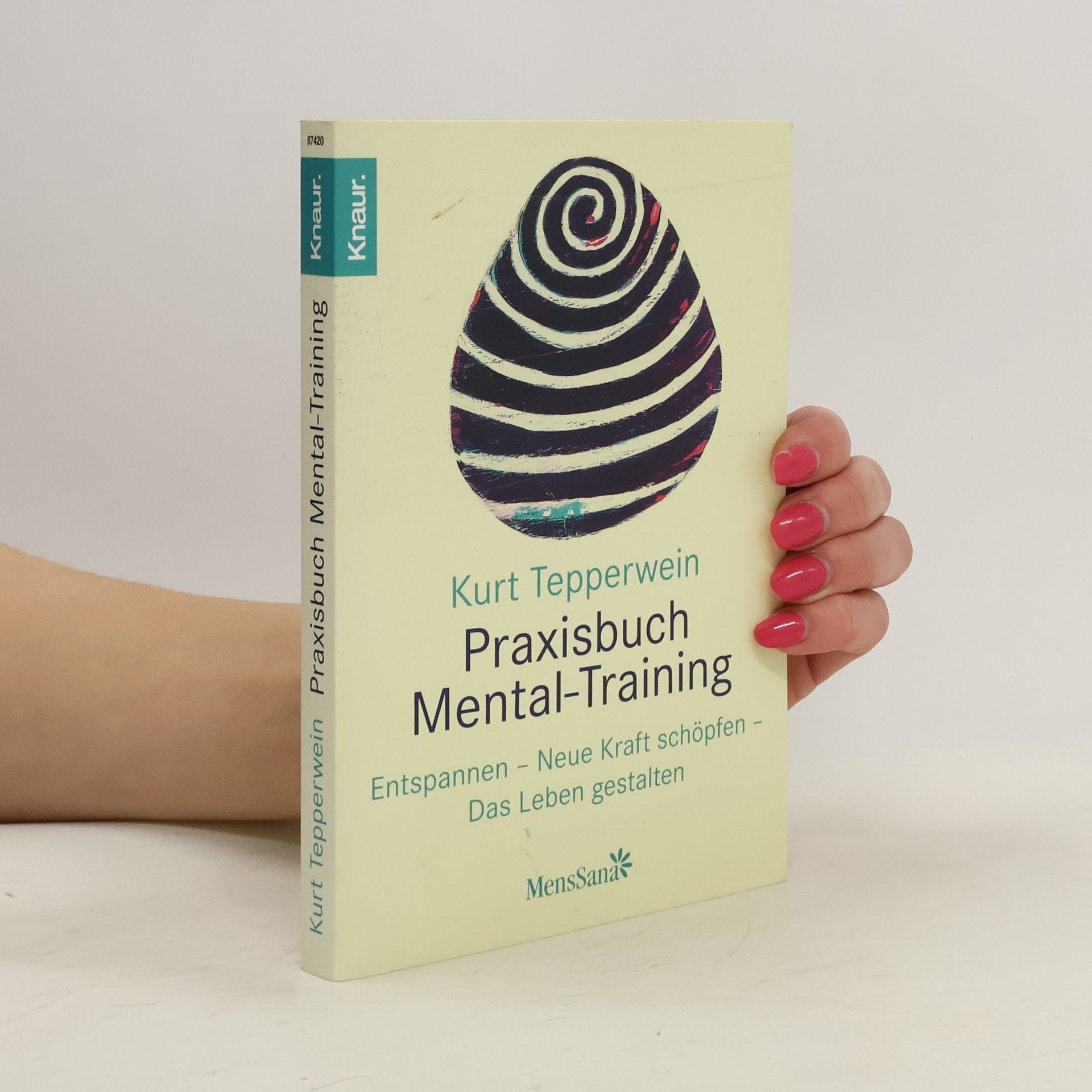 Kurt Tepperwein Praxisbuch Mental-Training