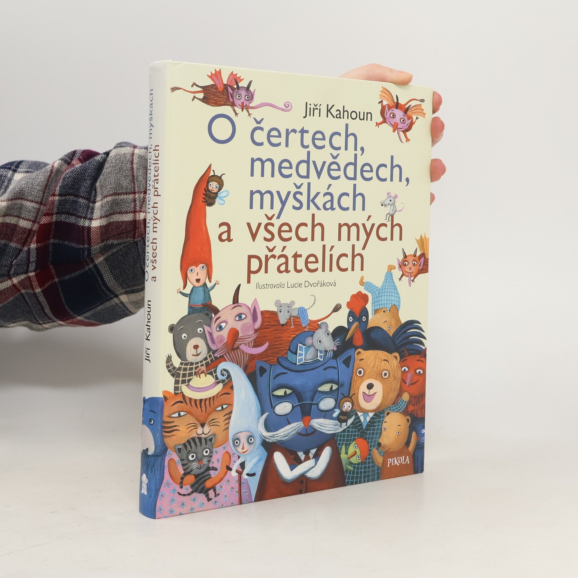 Jiří Kahoun O čertech, medvědech, myškách a všech mých přátelích