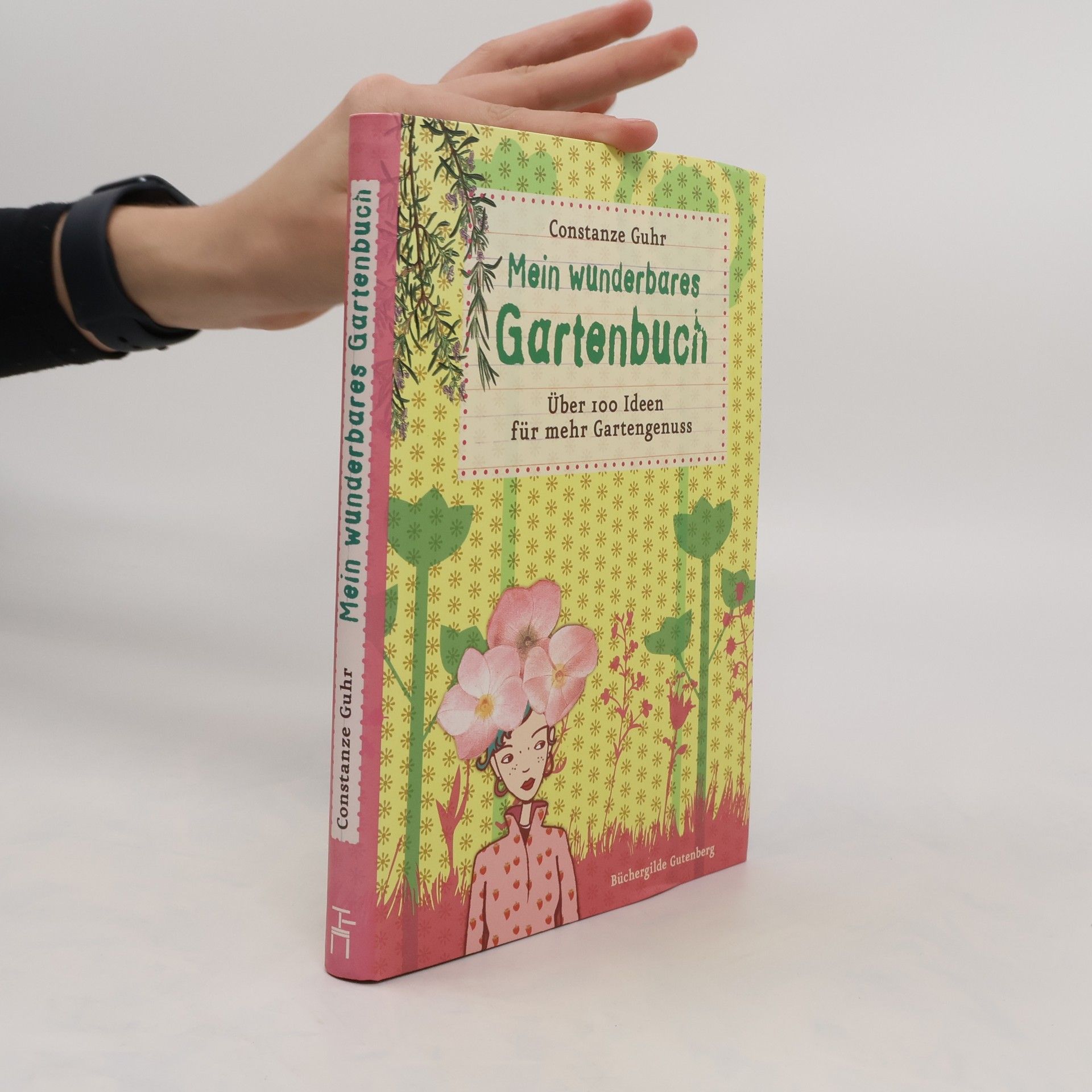 Constanze Guhr Mein wunderbares Gartenbuch