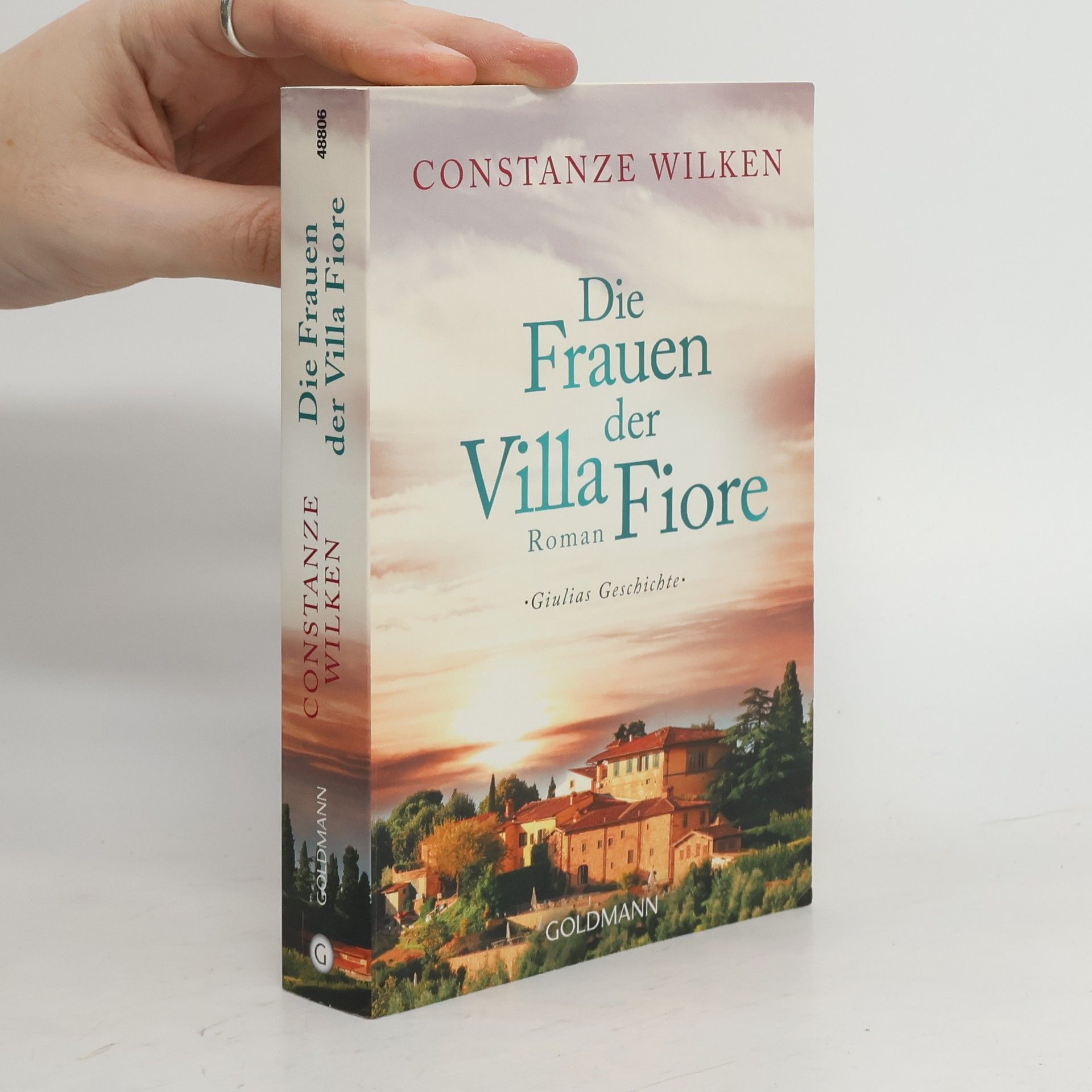 Constanze Wilken Die Frauen der Villa Fiore - Giulias Geschichte