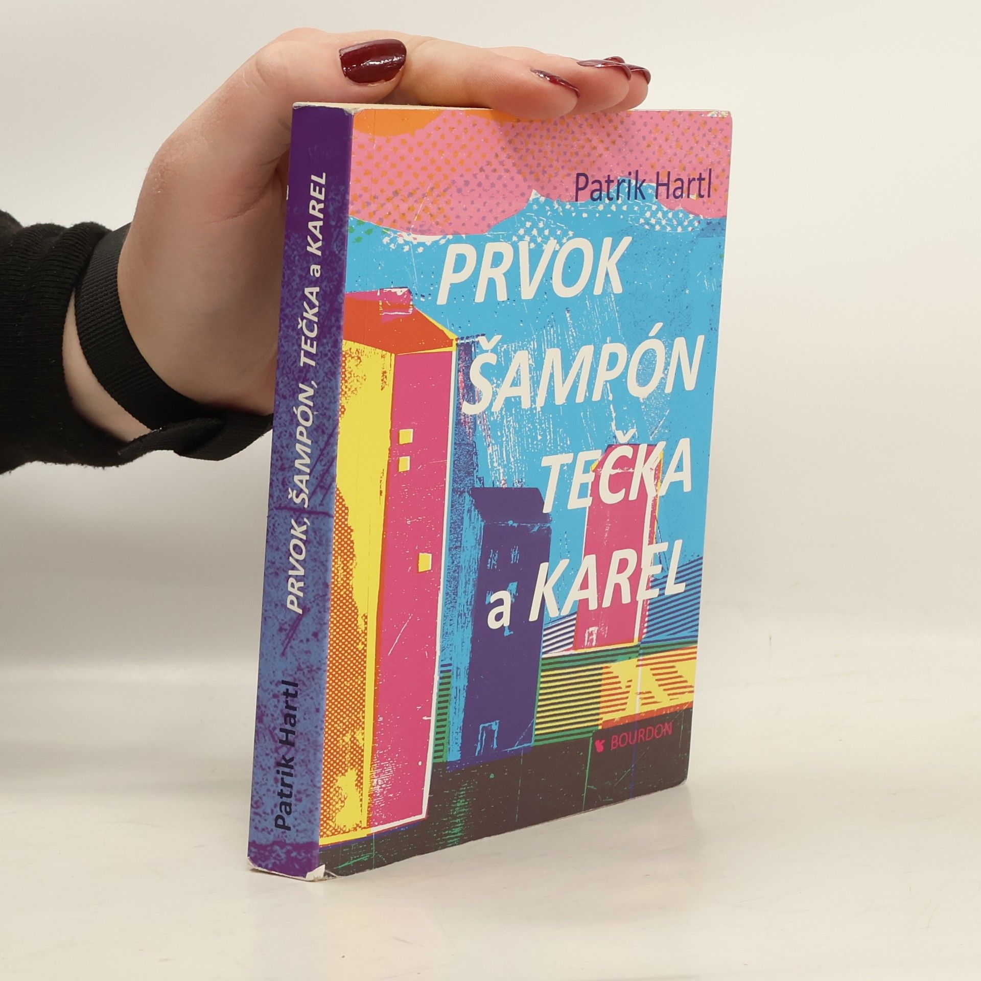 Patrik Hartl Prvok, Šampón, Tečka a Karel