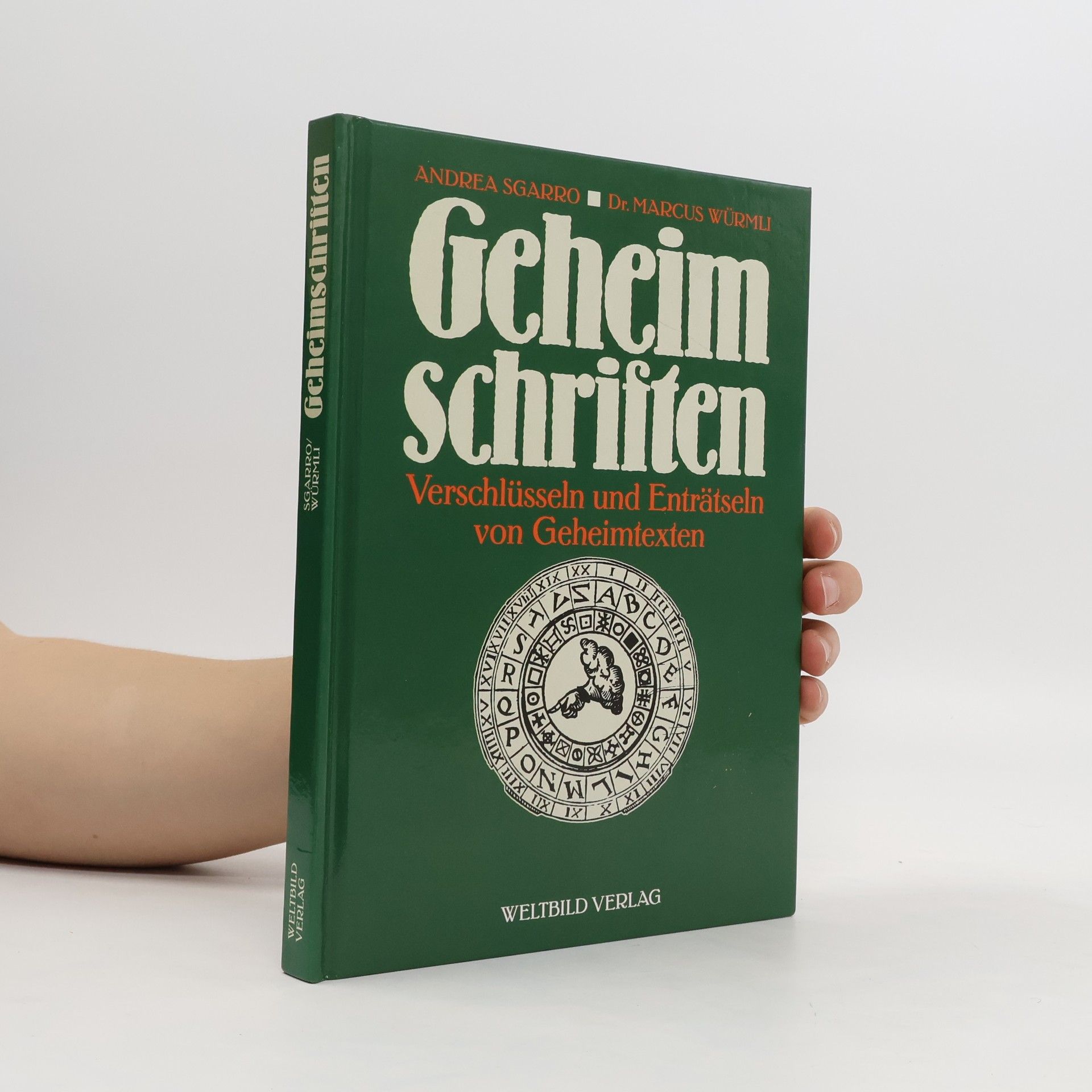 Marcus Würmli Geheimschriften. Verschlüsseln und Enträtseln von Geheimtexten.