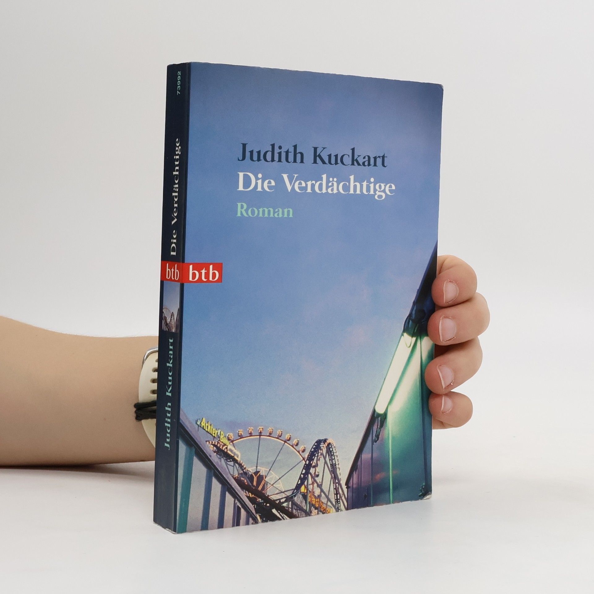 Judith Kuckart Die Verdächtige