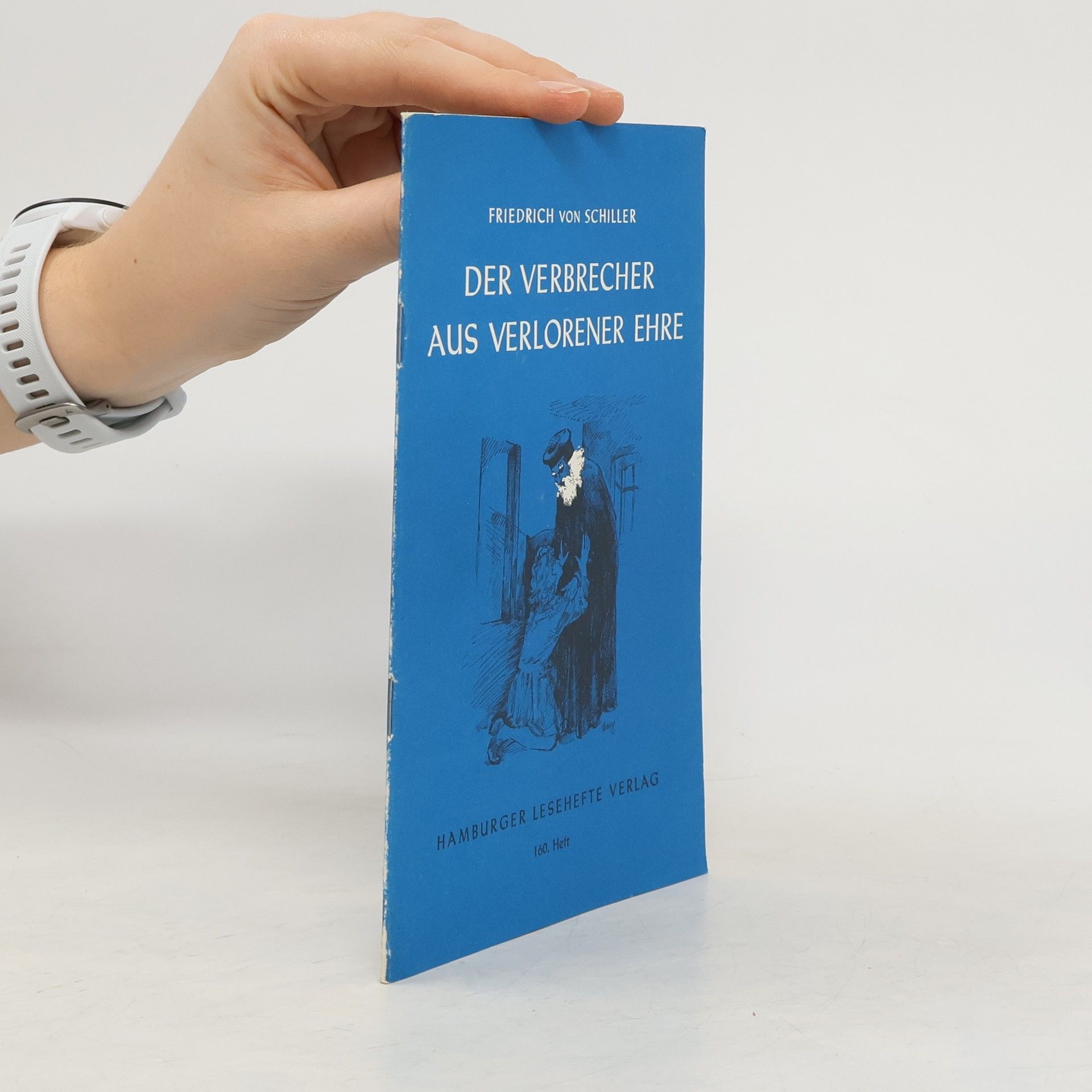 Friedrich Schiller Der Verbrecher aus verlorener Ehre