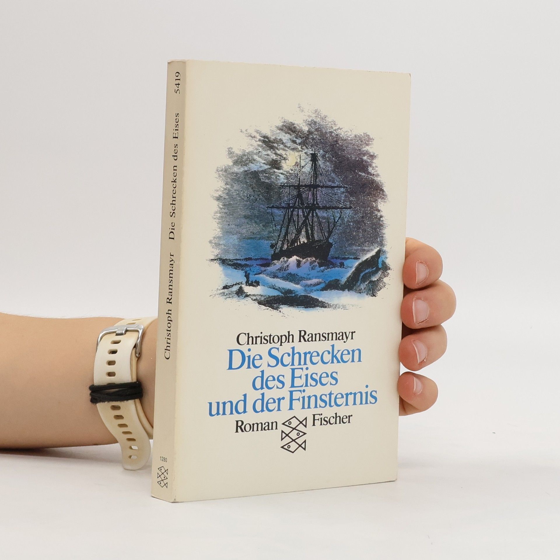 Christoph Ransmayr Die Schrecken des Eises und der Finsternis