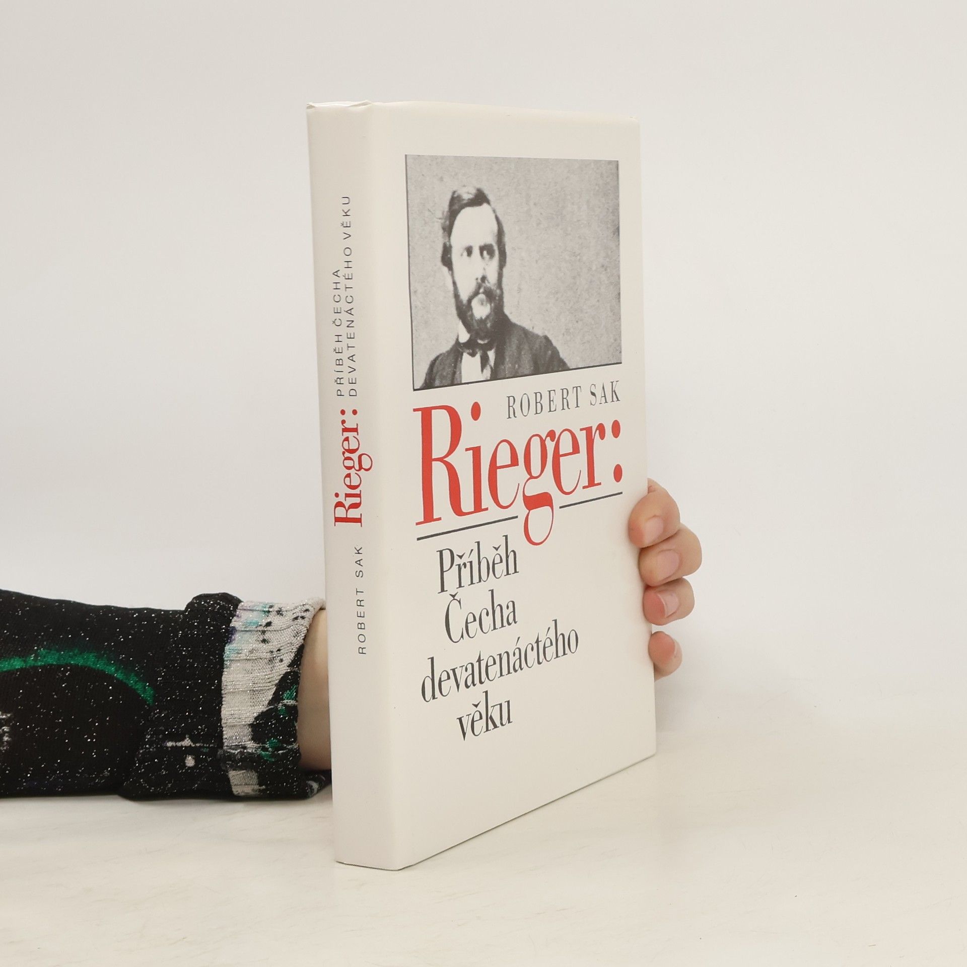 Robert Sak Rieger: Příběh Čecha devatenáctého věku