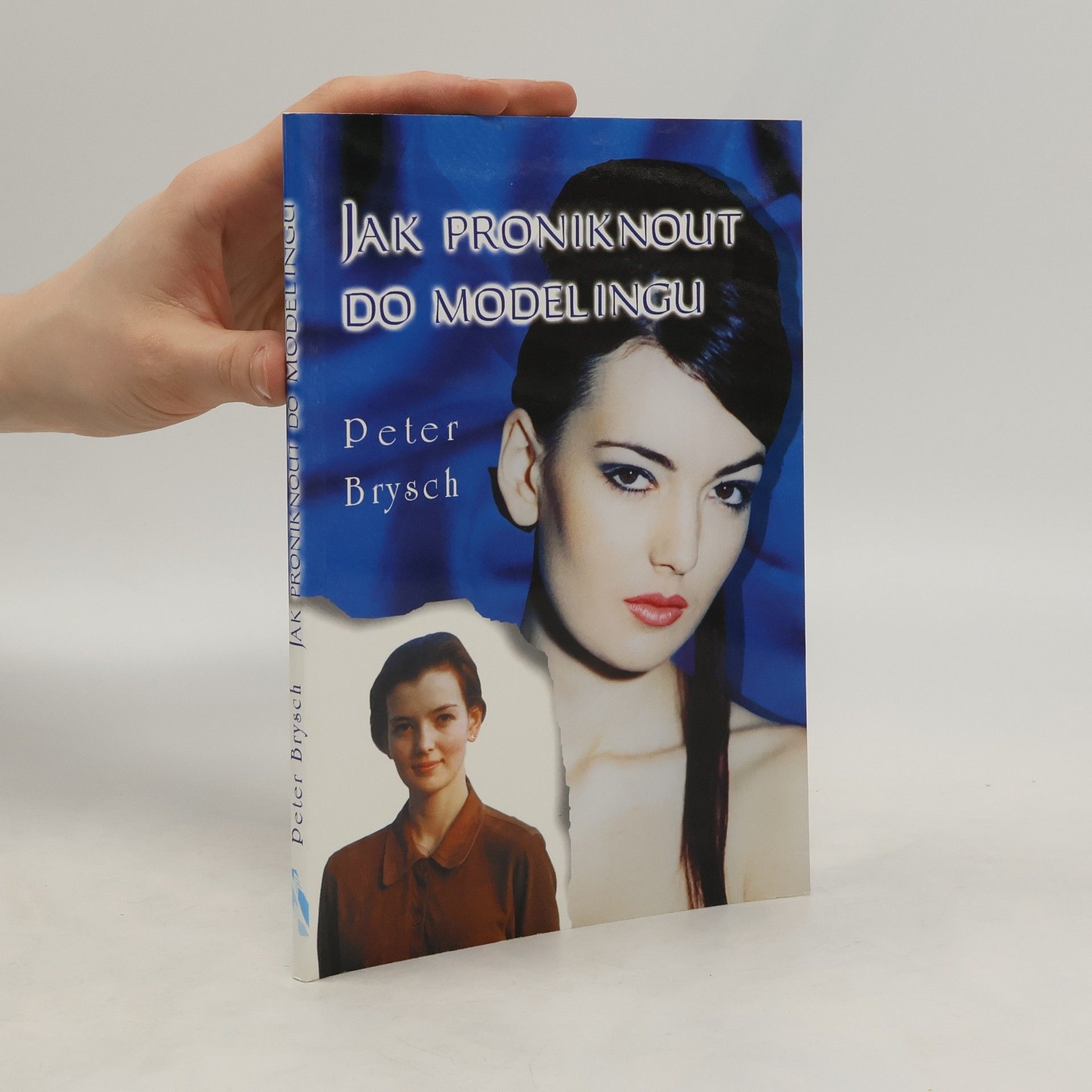 Peter Brysch Jak proniknout do modelingu