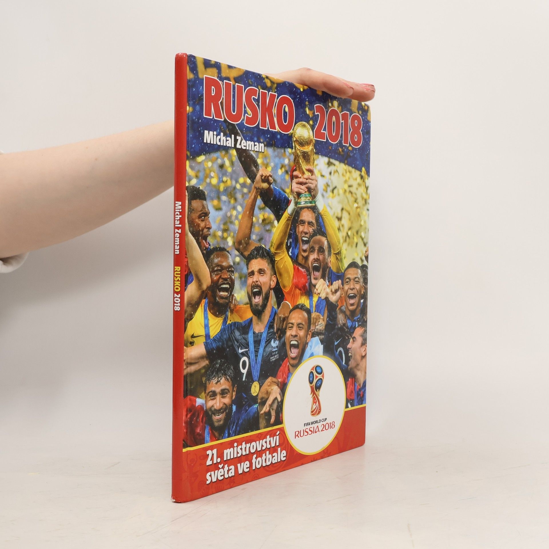 Michal Zeman Rusko 2018 : 21. mistrovství světa ve fotbale