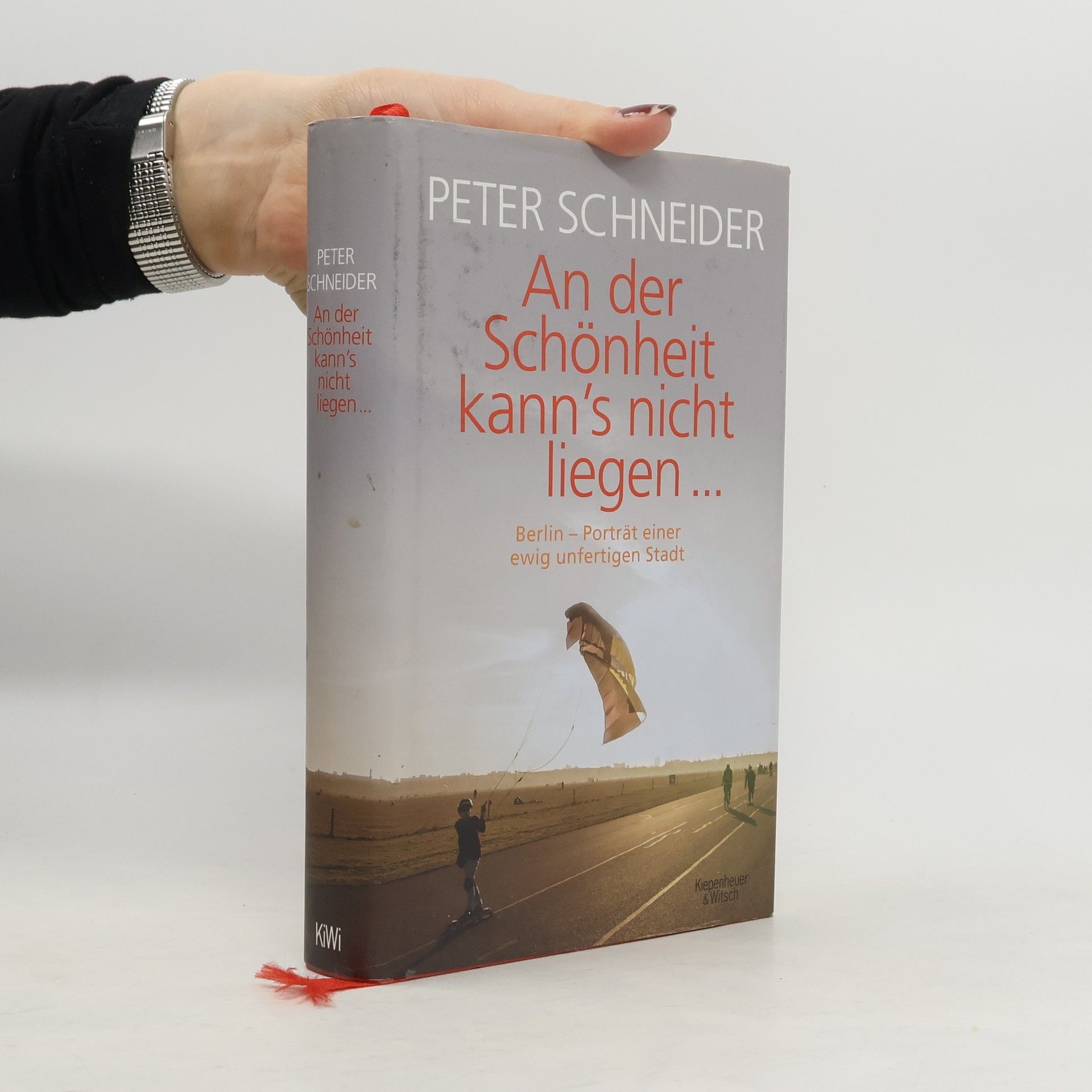 Peter Schneider An der Schönheit kann's nicht liegen