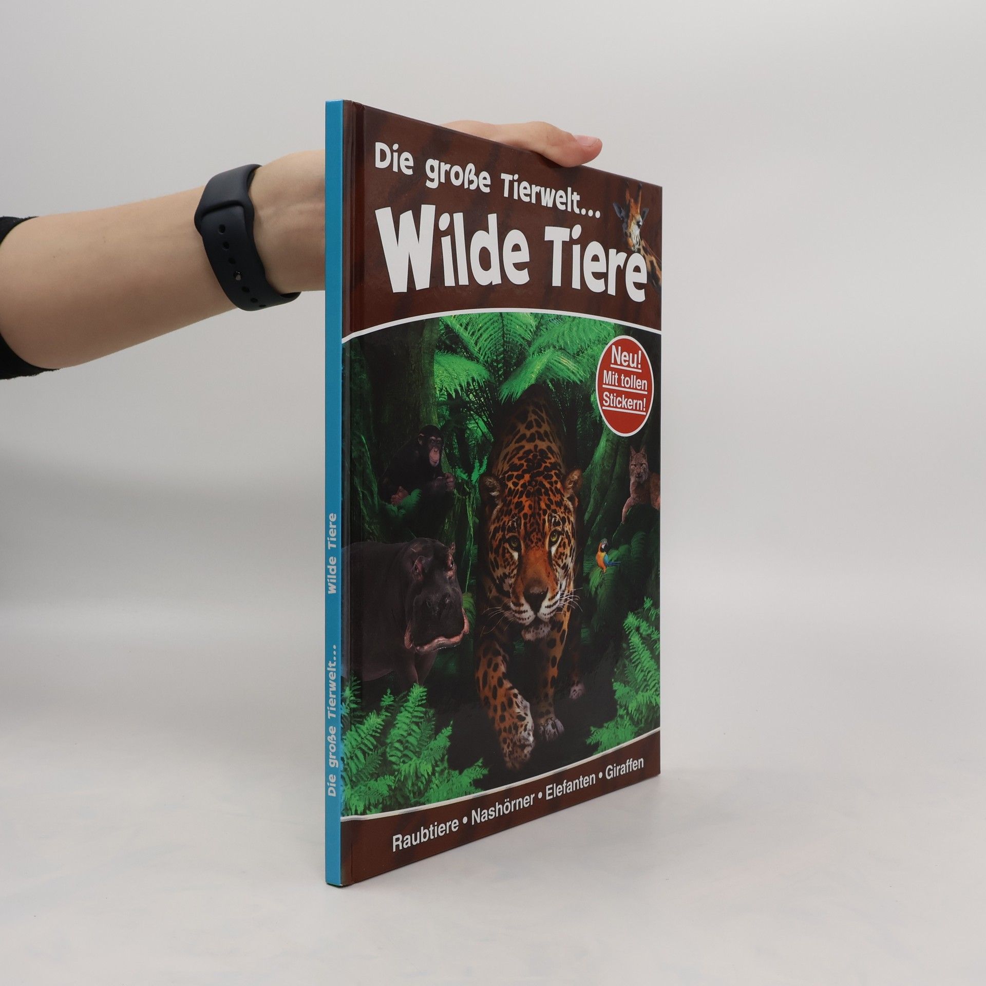 Autorenkollektiv Die große Tierwelt... Wilde Tiere