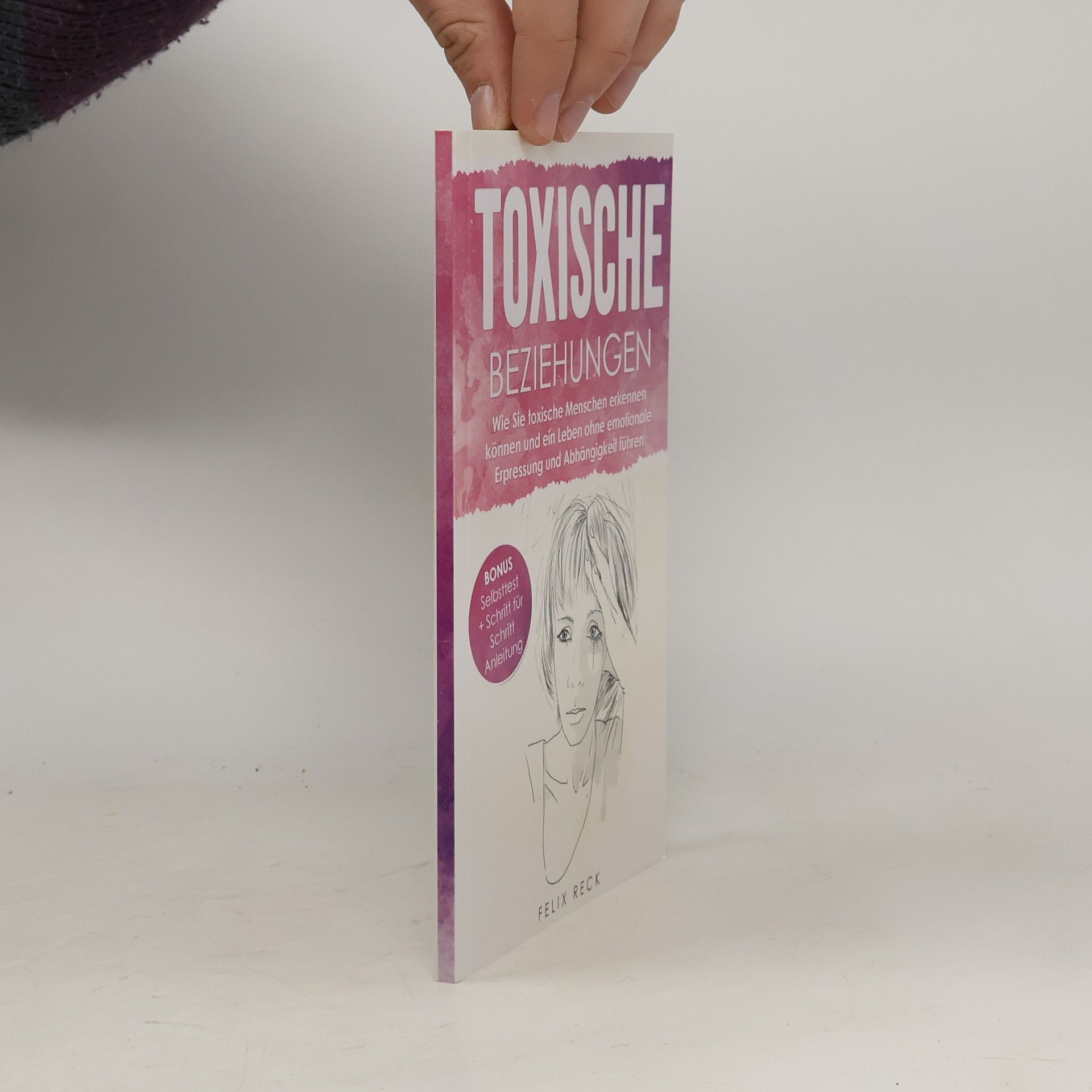 Felix Reck Toxische Beziehungen