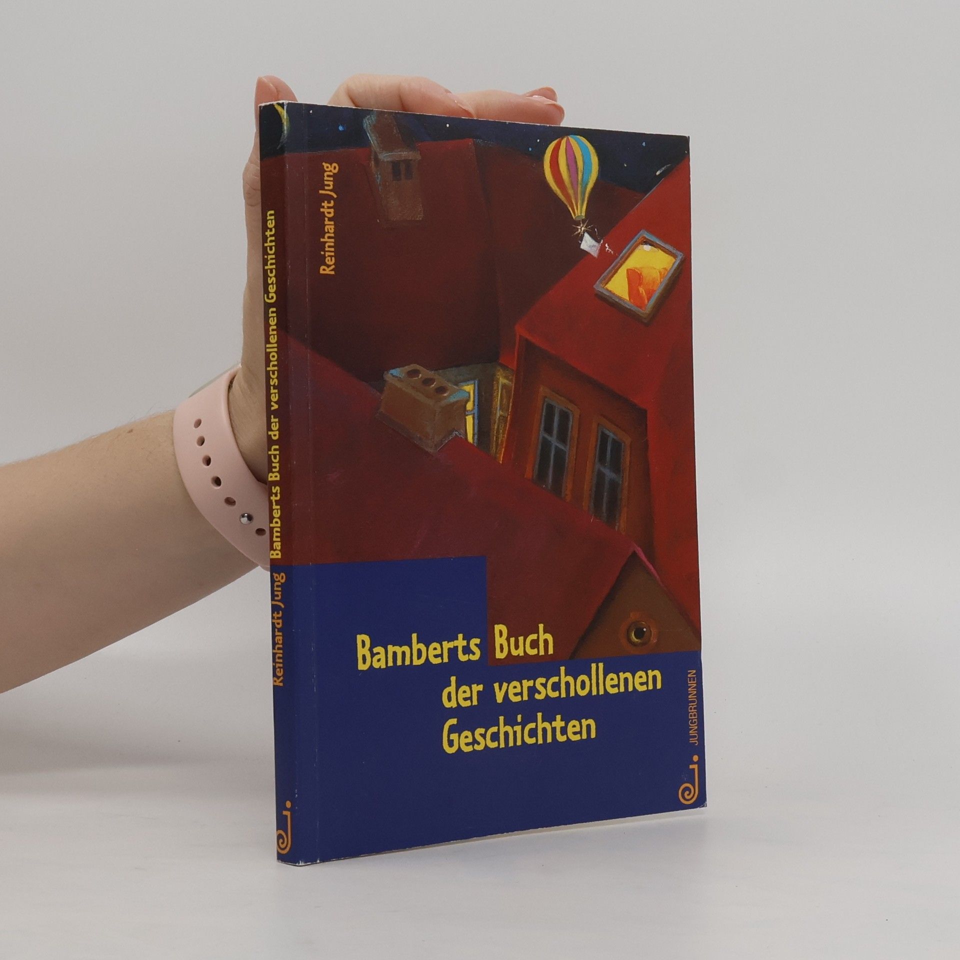 Reinhard Jung Bamberts Buch der verschollenen Geschichten