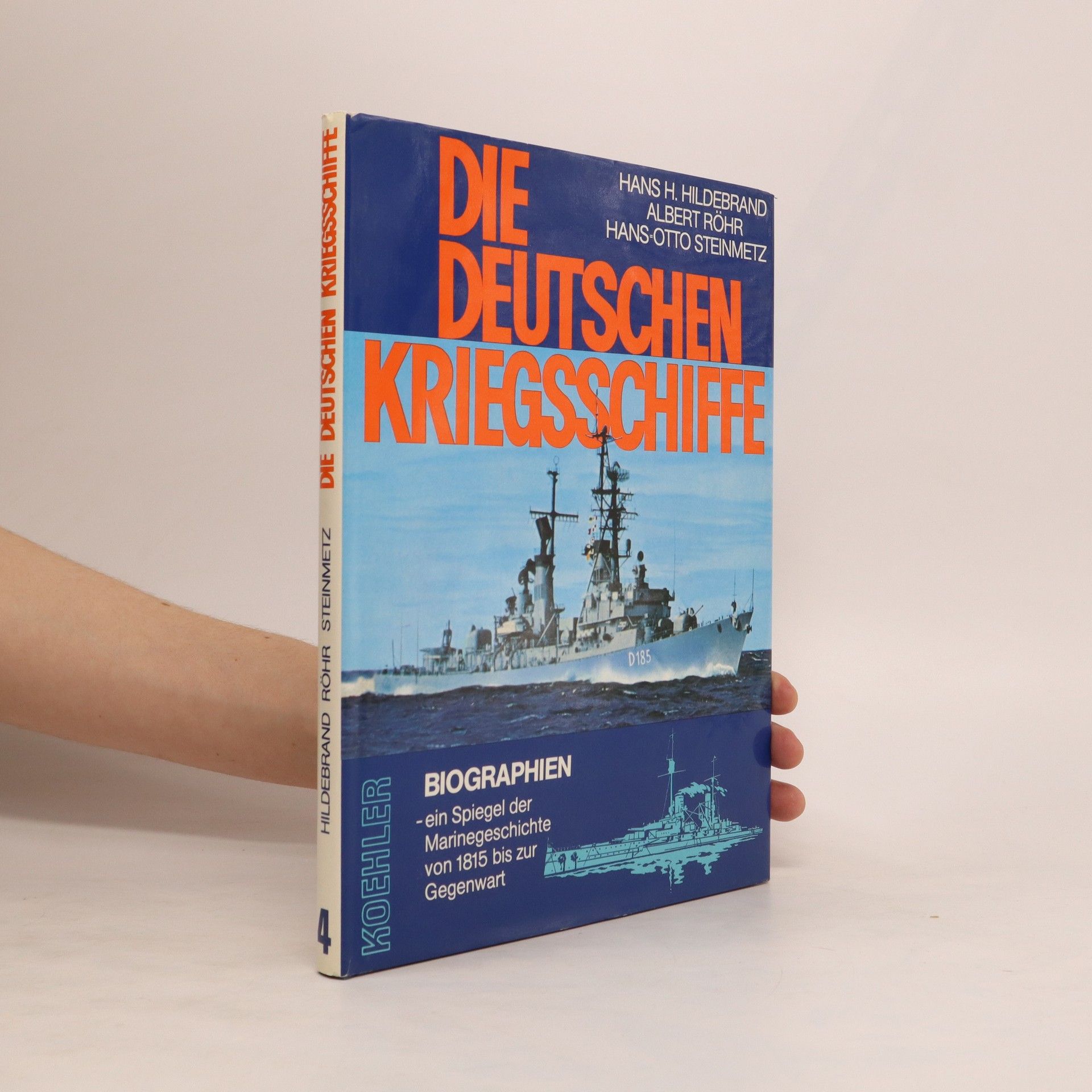 Autorenkollektiv Die deutschen Kriegsschiffe