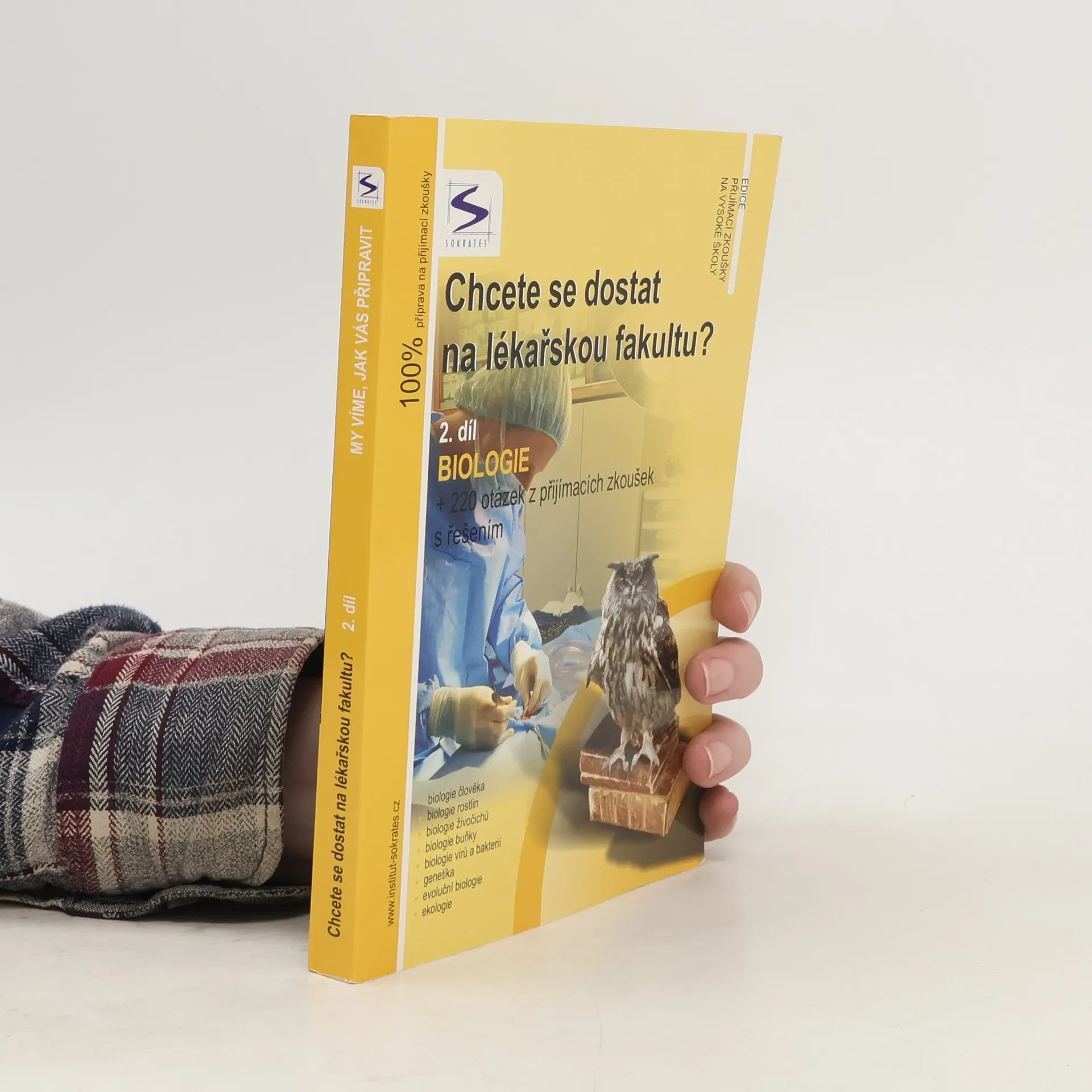 Chcete se dostat na lékařskou fakultu?. 2. díl., Biologie : + 220 otázek z přijímacích zkoušek s řešením | Kniha | Ivan Staník | CS