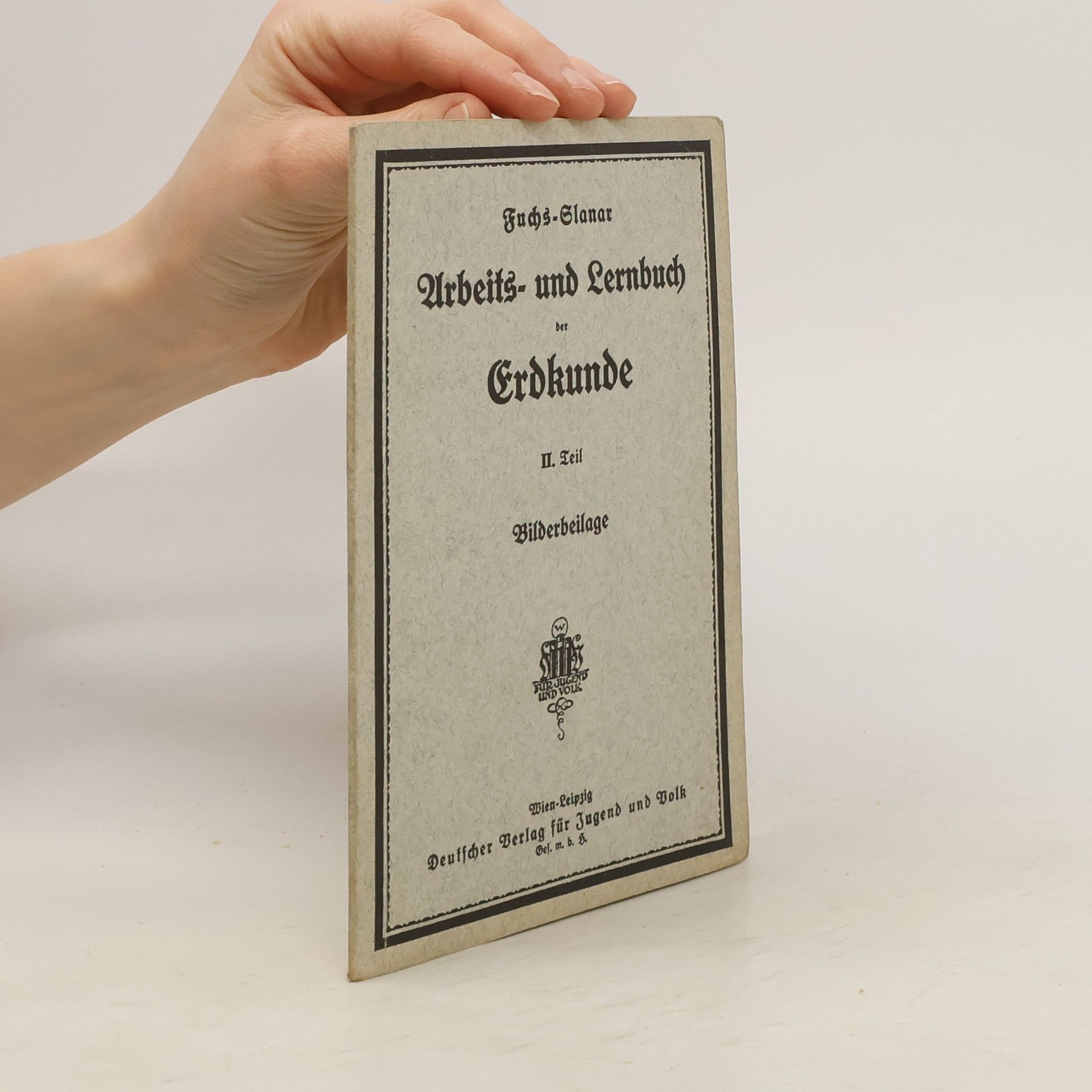 Hans Fuchs Arbeits- und Lernbuch der Erdkunde II