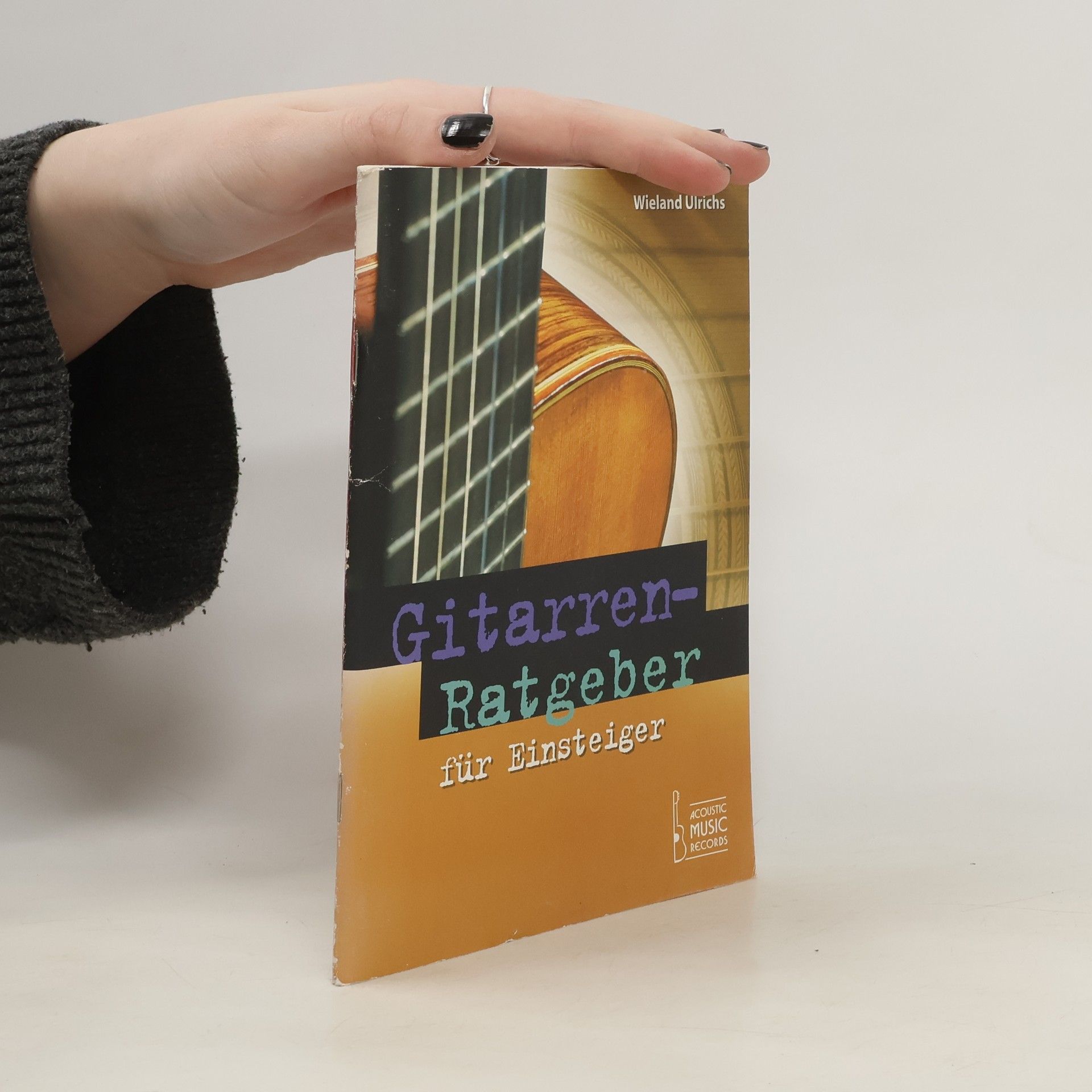 Wieland Ulrichs Gitarrenratgeber für Einsteiger