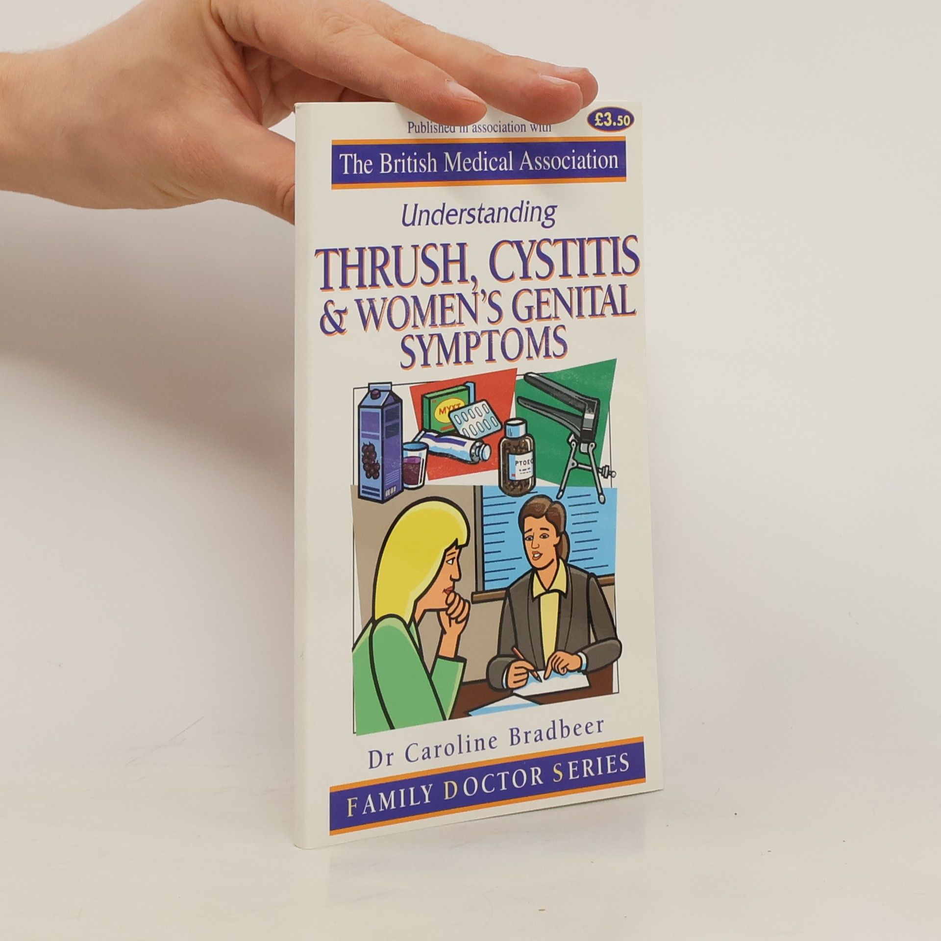 Caroline Bradbeer Understanding Thrush, Cystitis and Women's Genital Symptoms