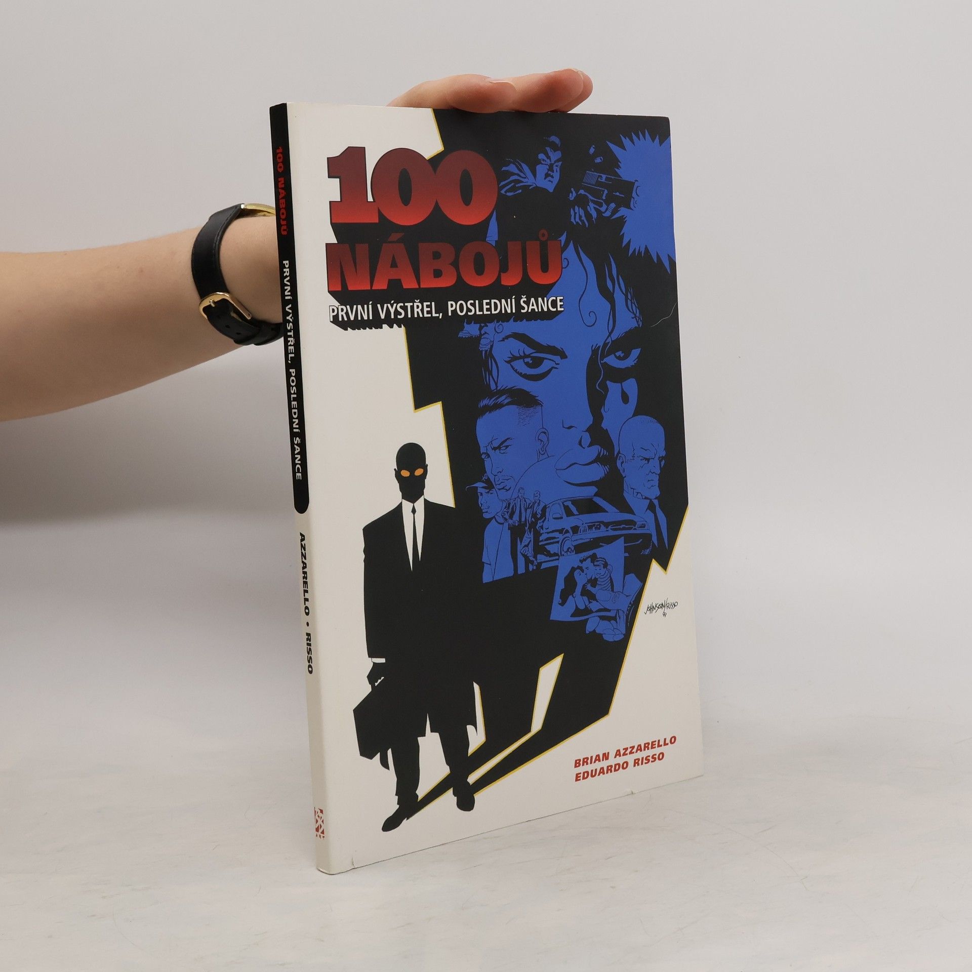 Brian Azzarello 100 nábojů. První výstřel, poslední šance