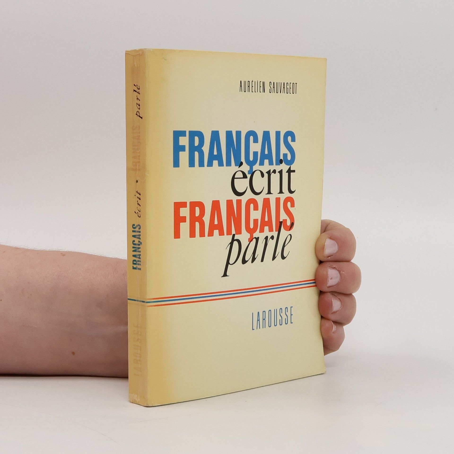 Sauvageot Aurélien Français écrit, français parlé