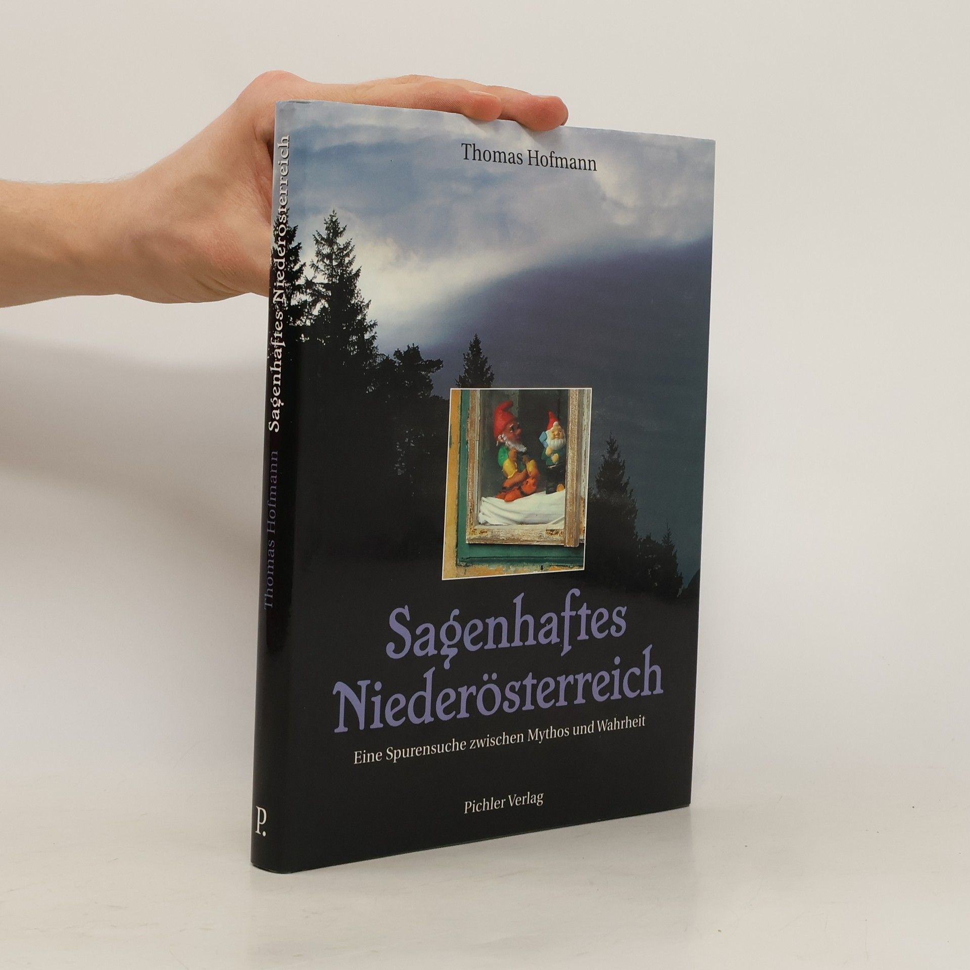 Thomas Hofmann Sagenhaftes Niederösterreich