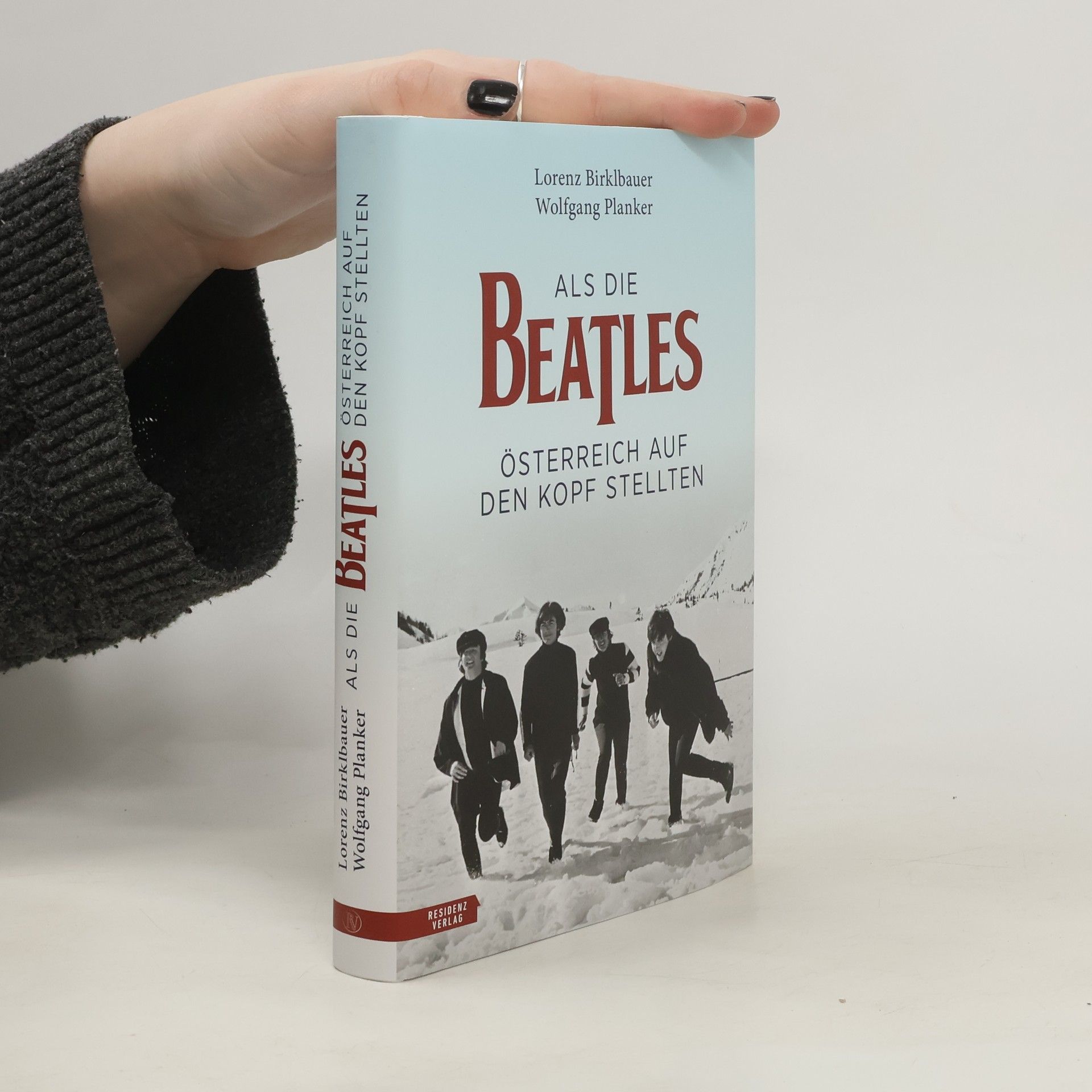 Wolfgang Planker Als die Beatles Österreich auf den Kopf stellten
