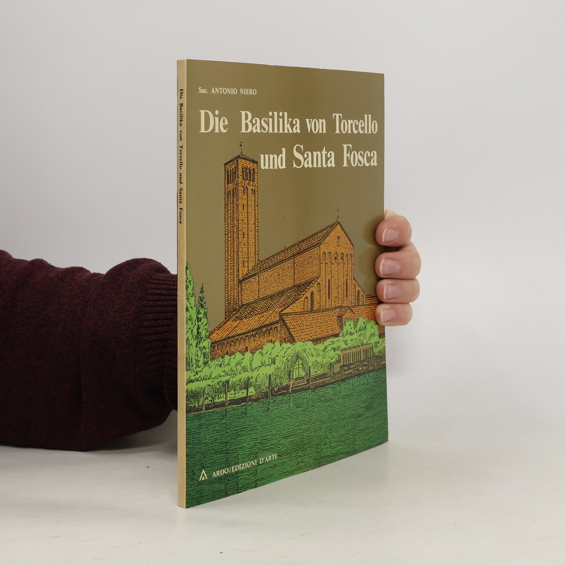 Antonio Niero Die Basilika von Torcello und Santa Fosca