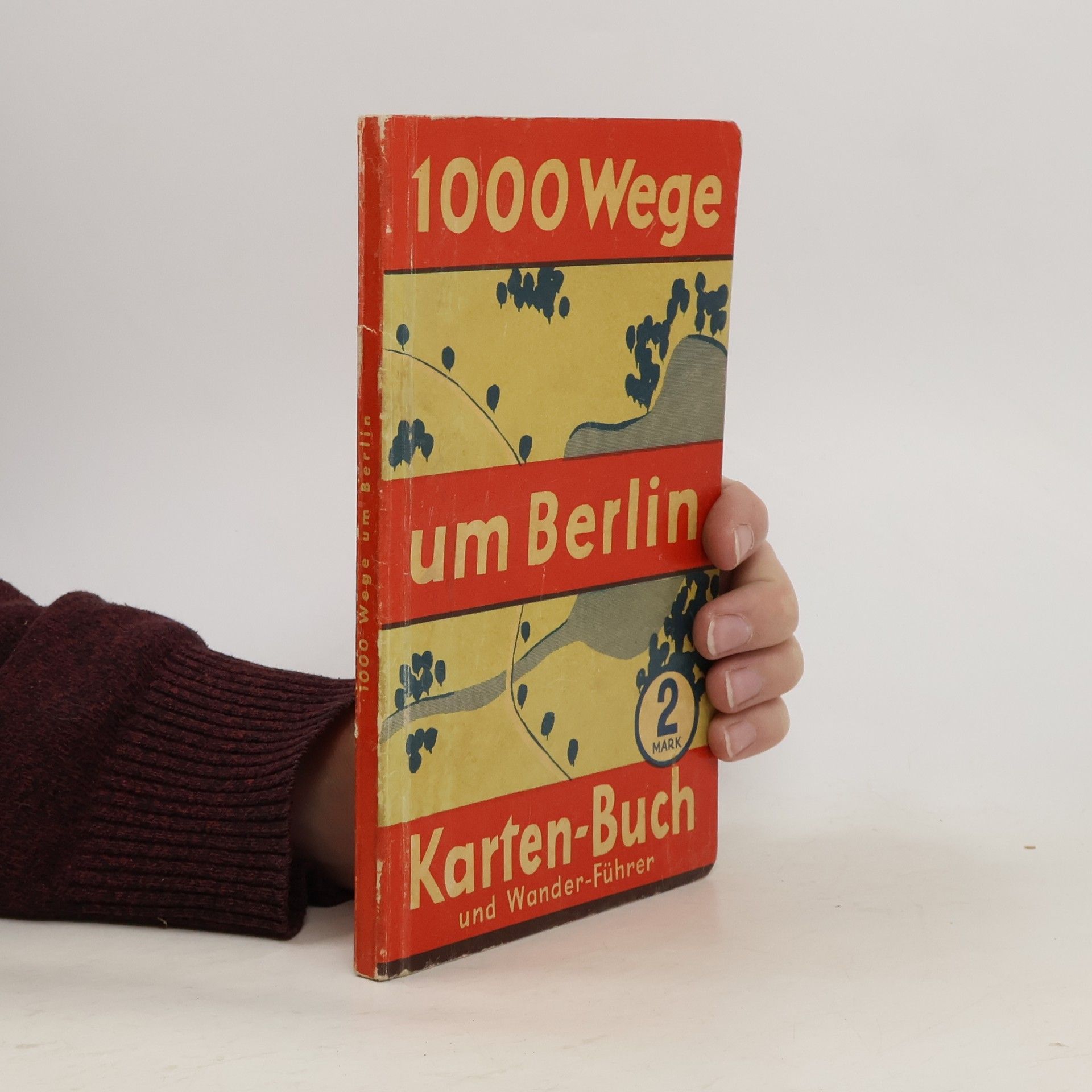 Collectif d'auteurs 1000 Wege um Berlin. Karten-Buch und Wander-Führer