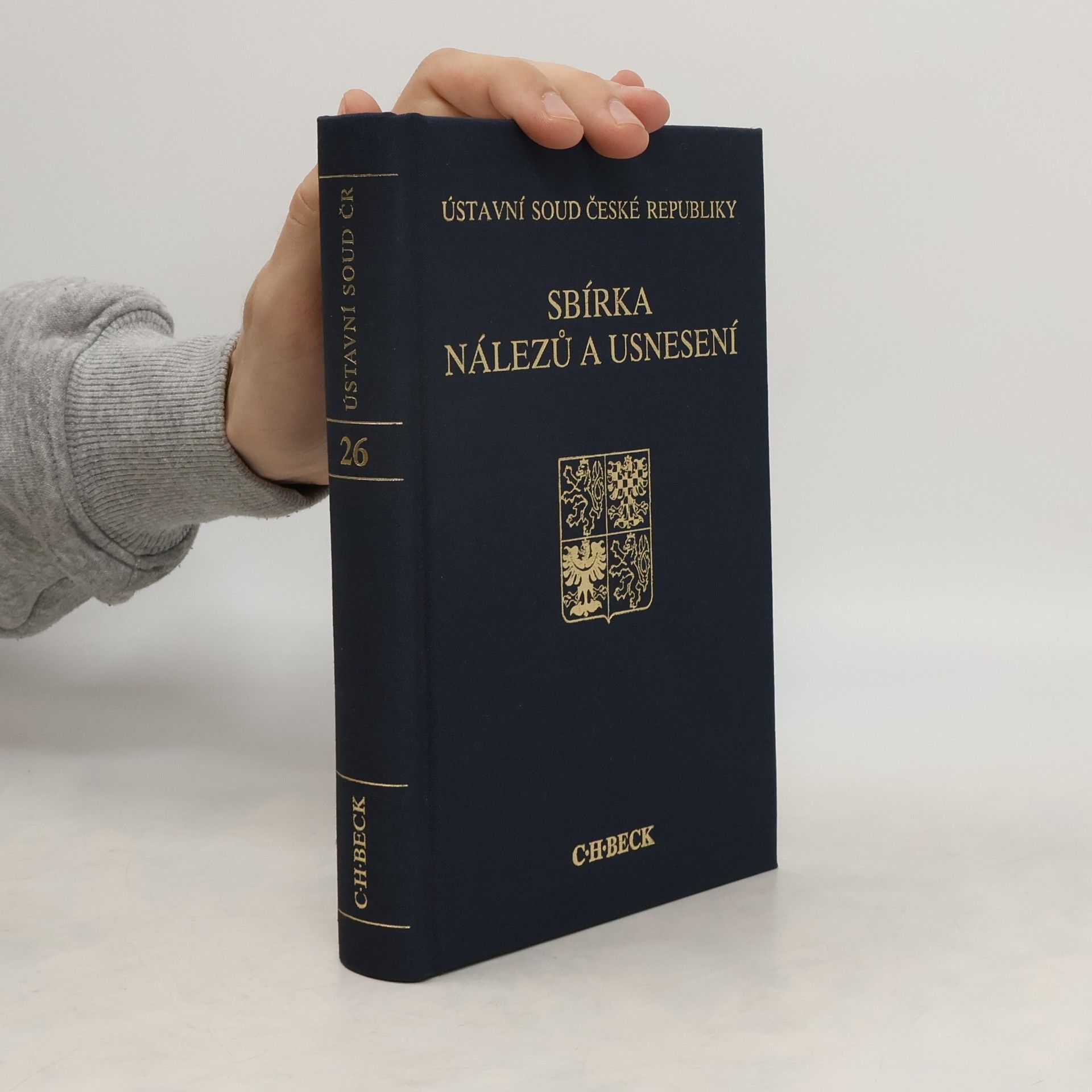 kolektiv Ústavní soud České republiky: Sbírka nálezů a usnesení. Svazek 26